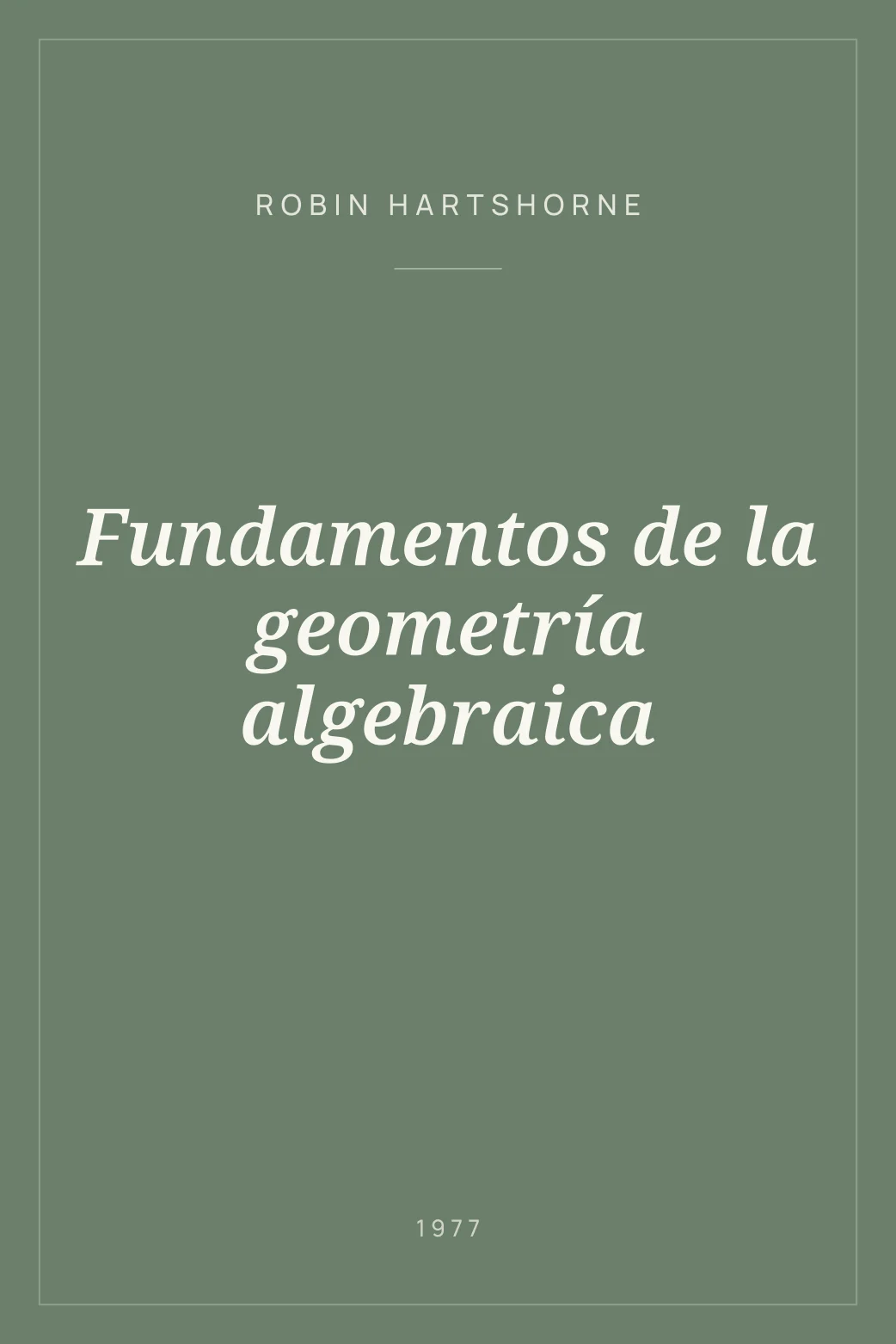 Portada de Fundamentos de la geometría algebraica