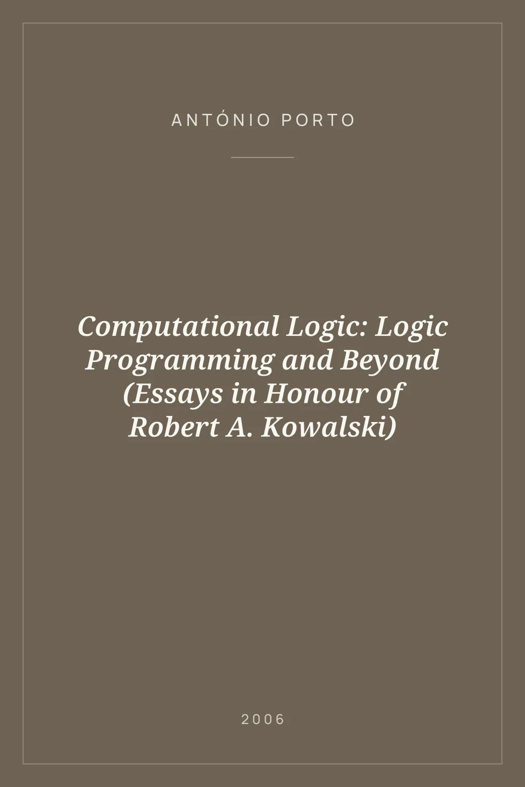 Portada de Computational Logic: Logic Programming and Beyond (Essays in Honour of Robert A. Kowalski)