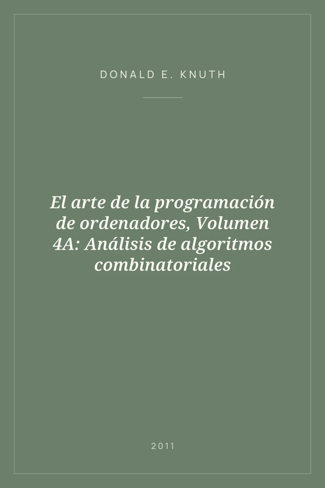 Portada de El arte de la programación de ordenadores, Volumen 4A: Análisis de algoritmos combinatoriales