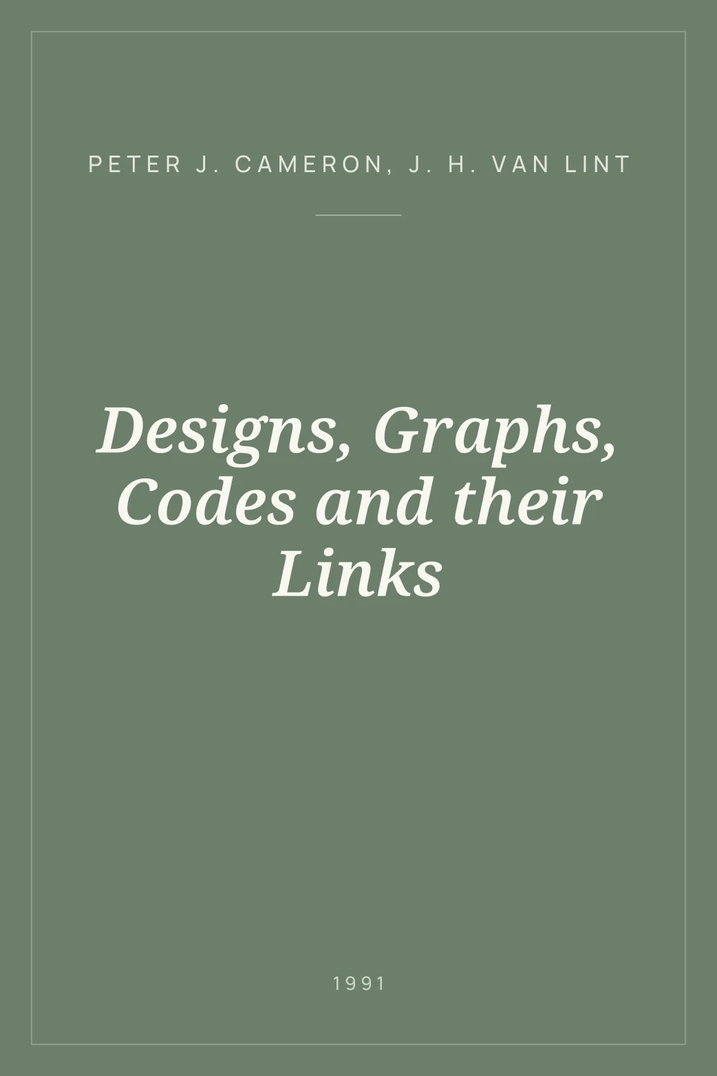 Portada de Designs, Graphs, Codes and their Links