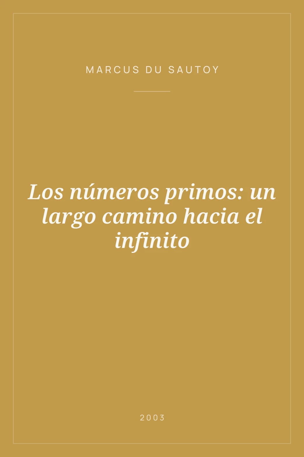 Portada de Los números primos: un largo camino hacia el infinito