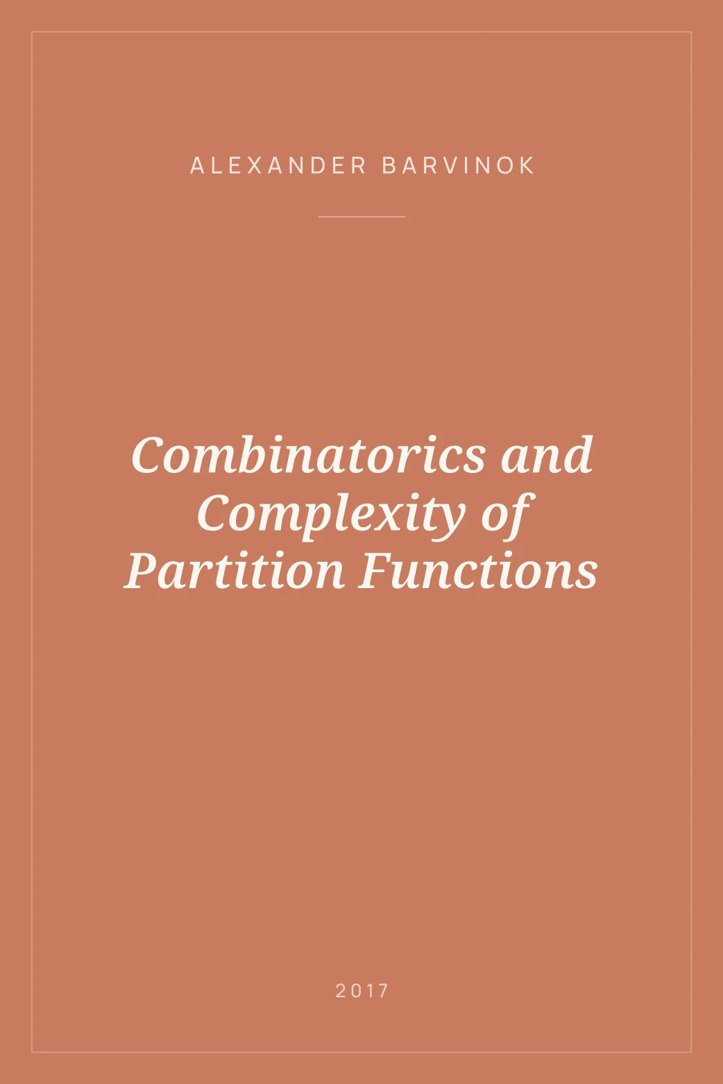 Portada de Combinatorics and Complexity of Partition Functions