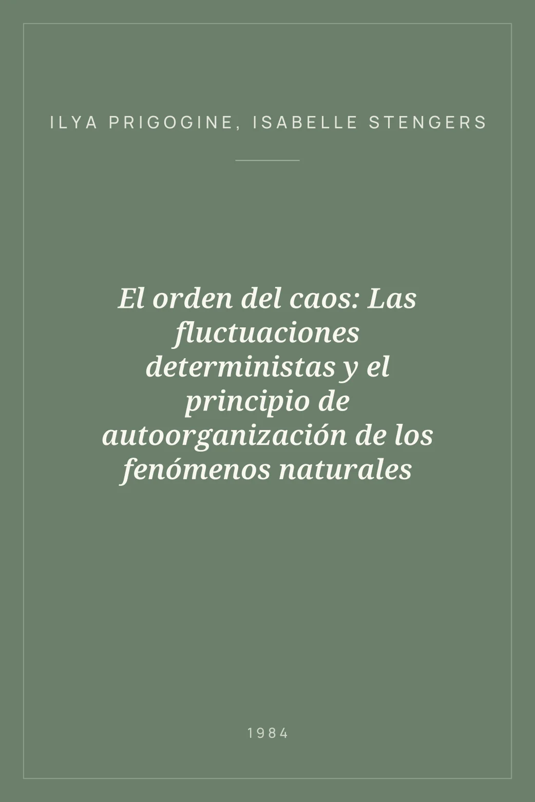 Portada de El orden del caos: Las fluctuaciones deterministas y el principio de autoorganización de los fenómenos naturales