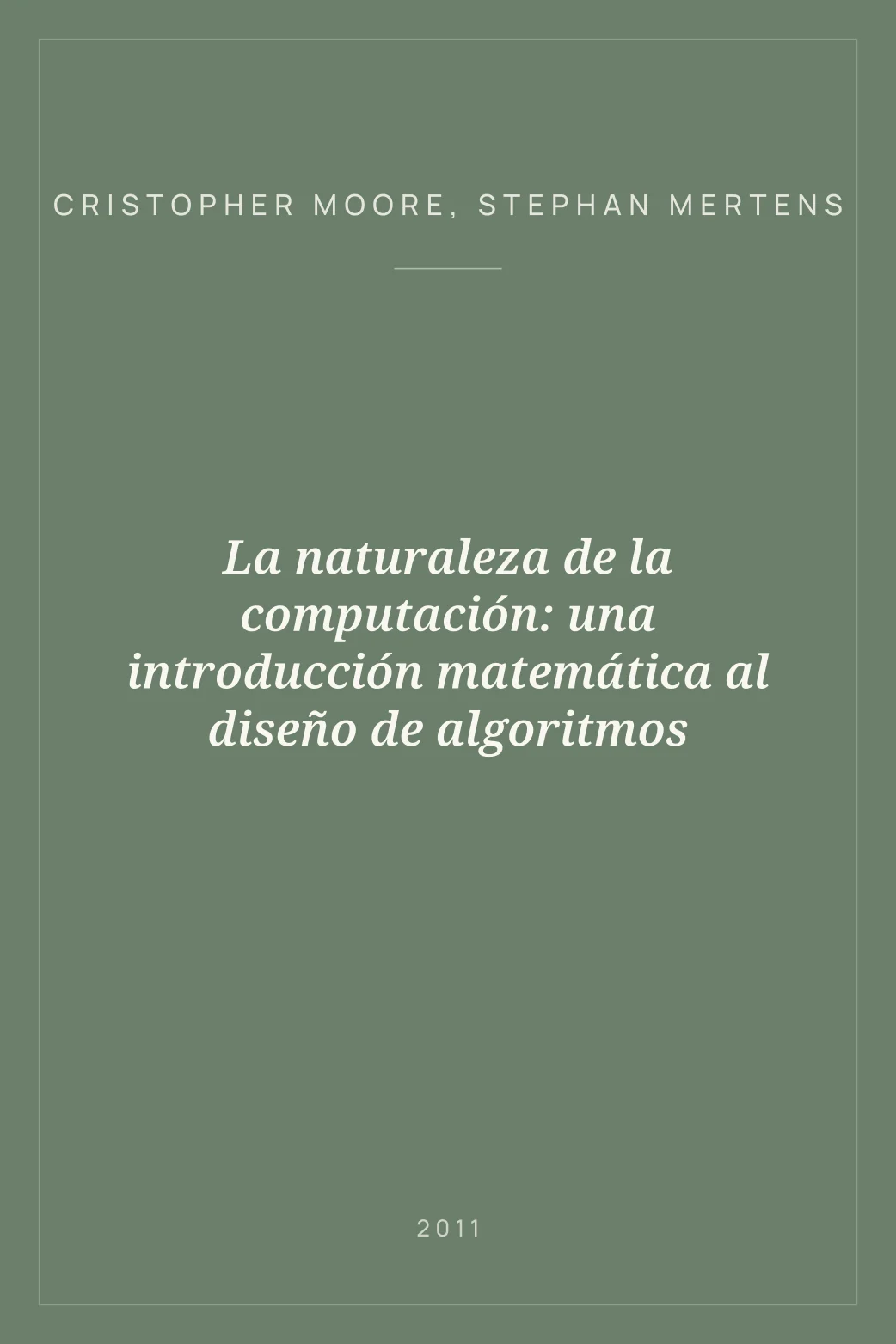 Portada de La naturaleza de la computación: una introducción matemática al diseño de algoritmos