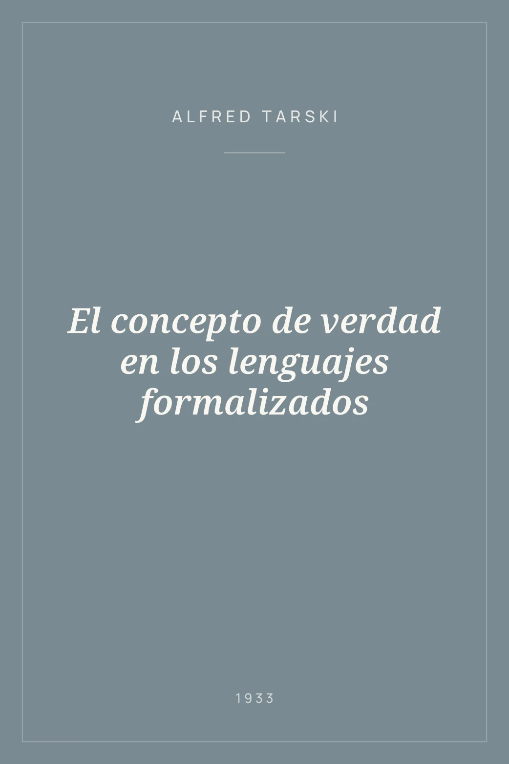 Portada de El concepto de verdad en los lenguajes formalizados