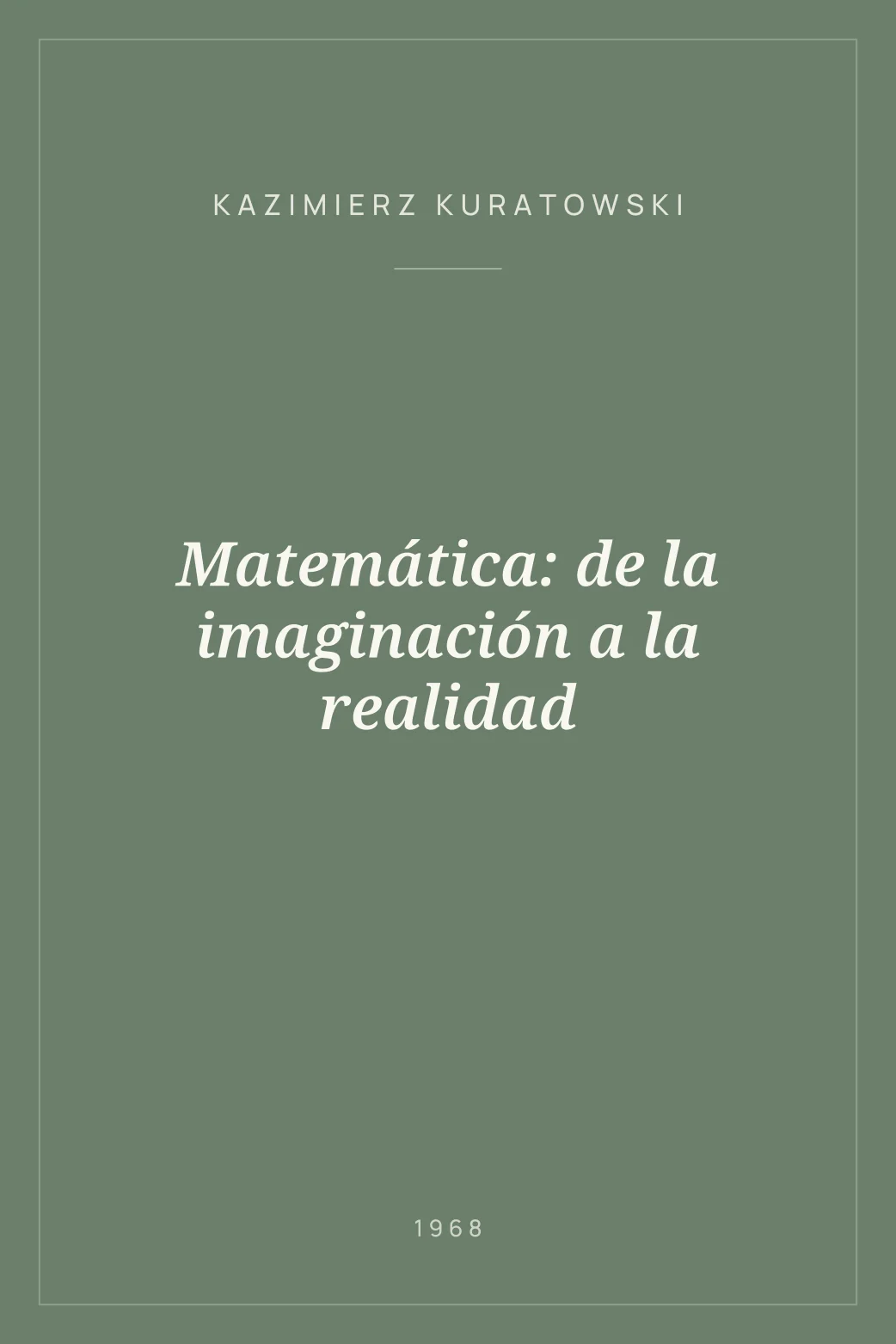 Portada de Matemática: de la imaginación a la realidad