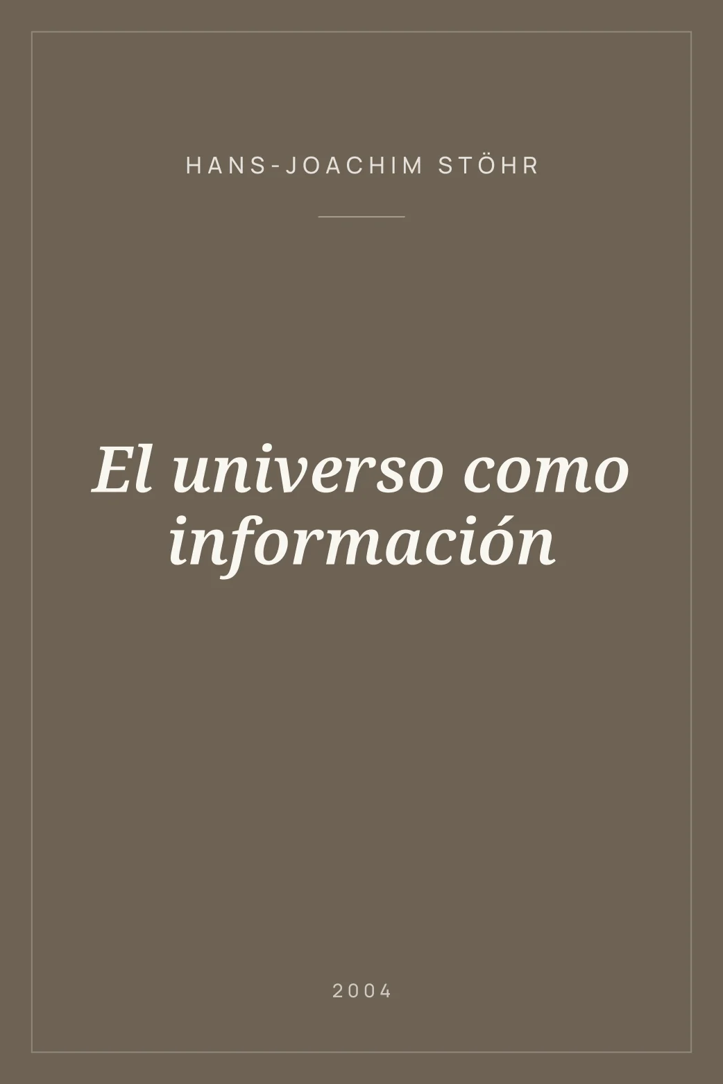 Portada de El universo como información