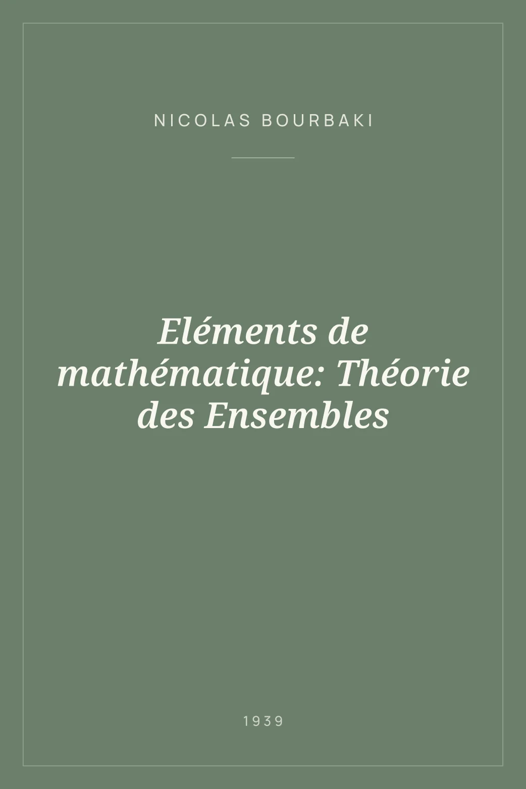 Portada de Eléments de mathématique: Théorie des Ensembles