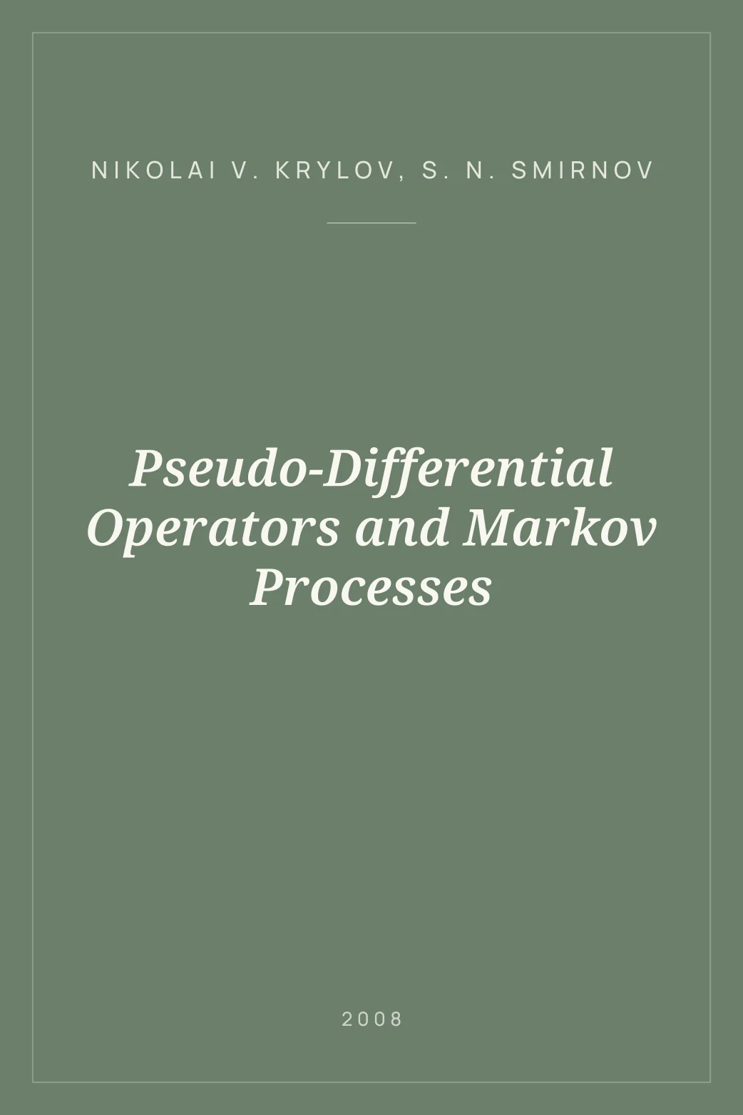 Portada de Pseudo-Differential Operators and Markov Processes