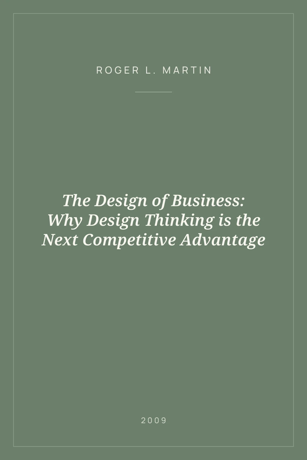 Portada de The Design of Business: Why Design Thinking is the Next Competitive Advantage