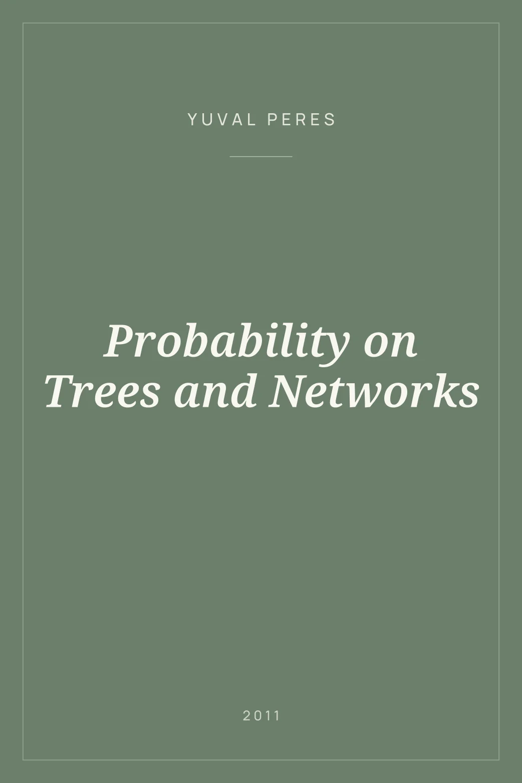 Portada de Probability on Trees and Networks