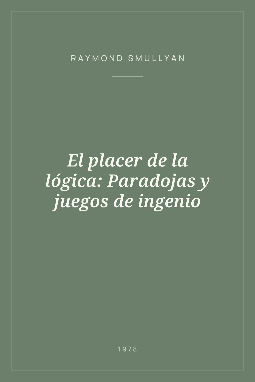 Portada de El placer de la lógica: Paradojas y juegos de ingenio