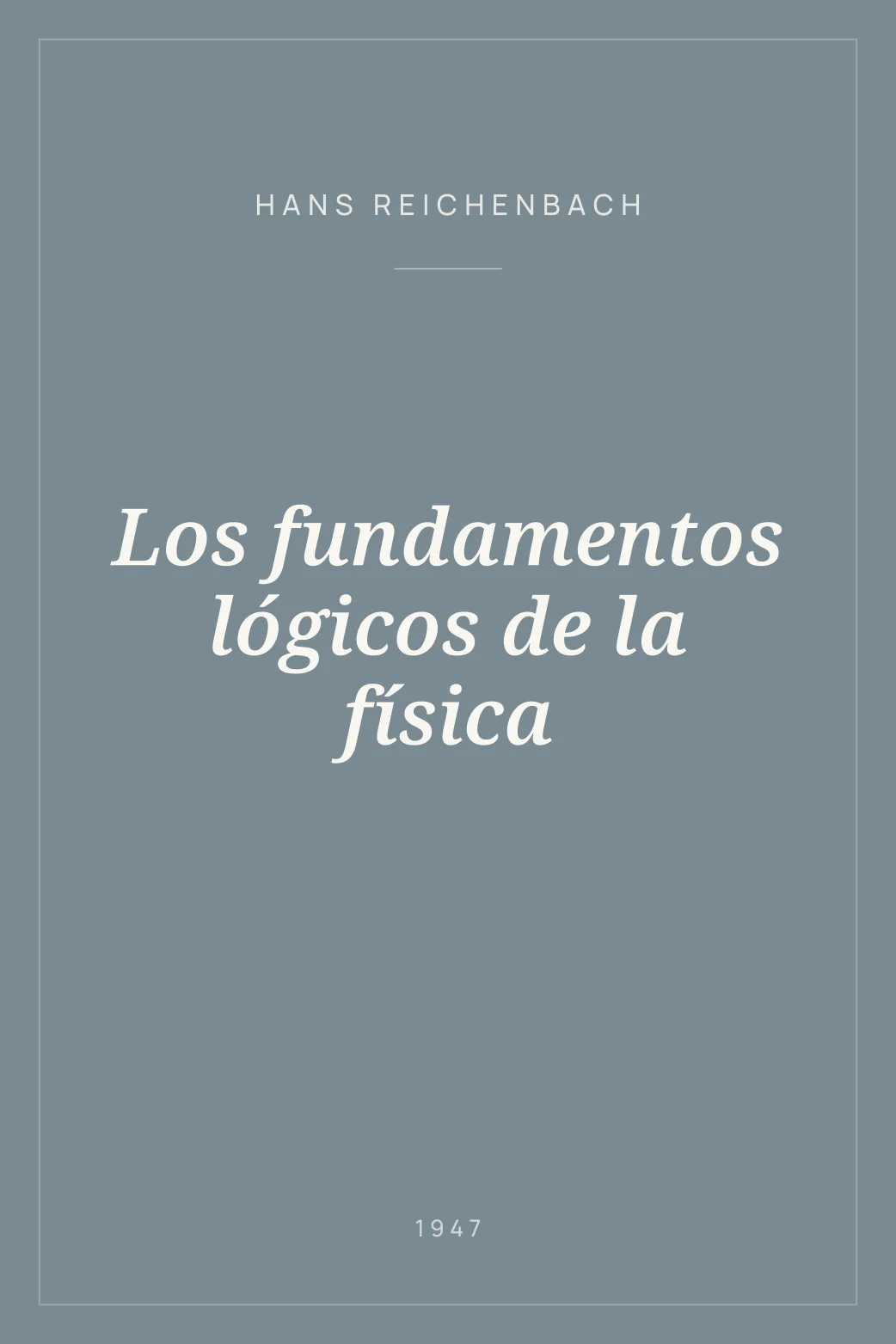 Portada de Los fundamentos lógicos de la física
