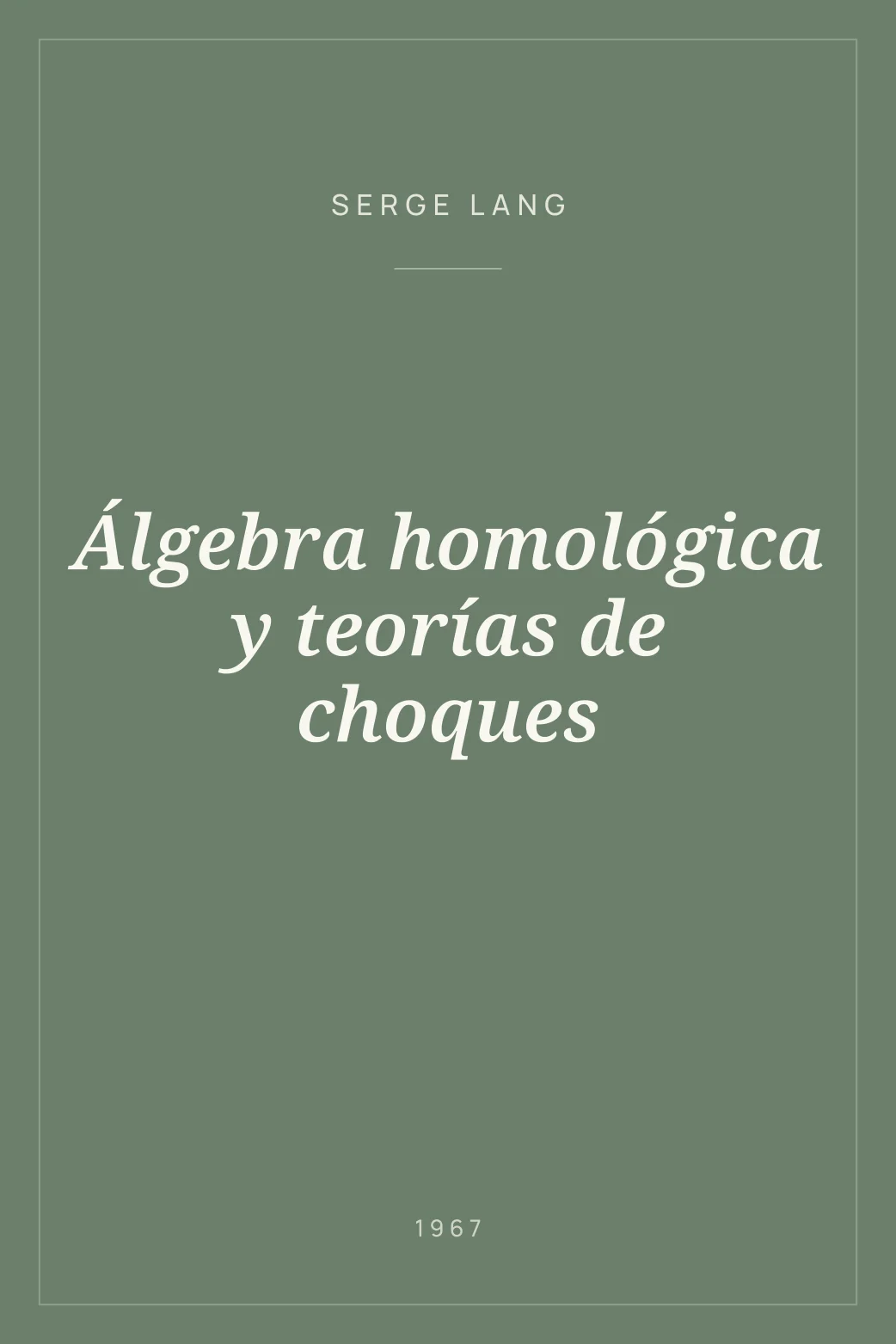 Portada de Álgebra homológica y teorías de choques