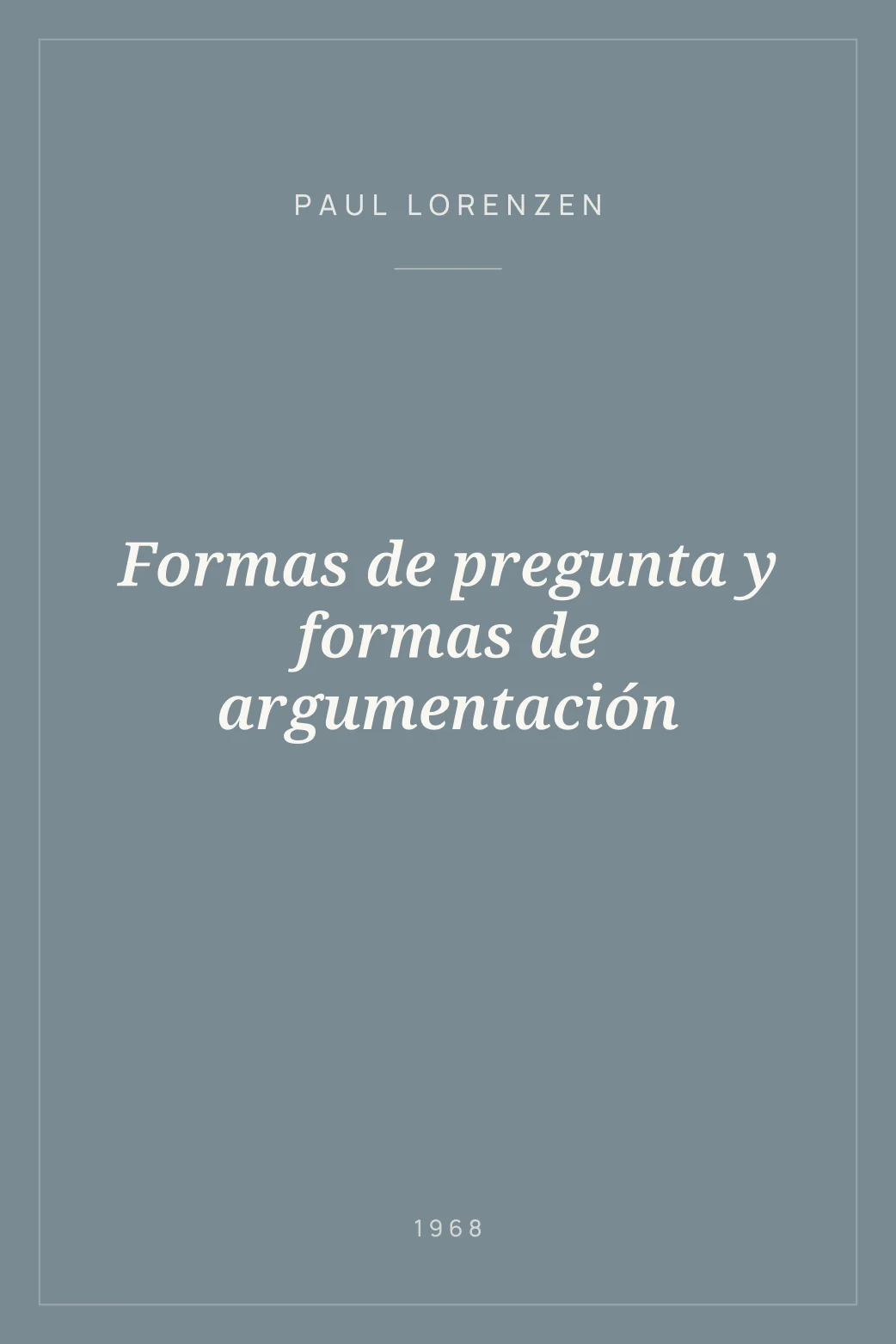Portada de Formas de pregunta y formas de argumentación
