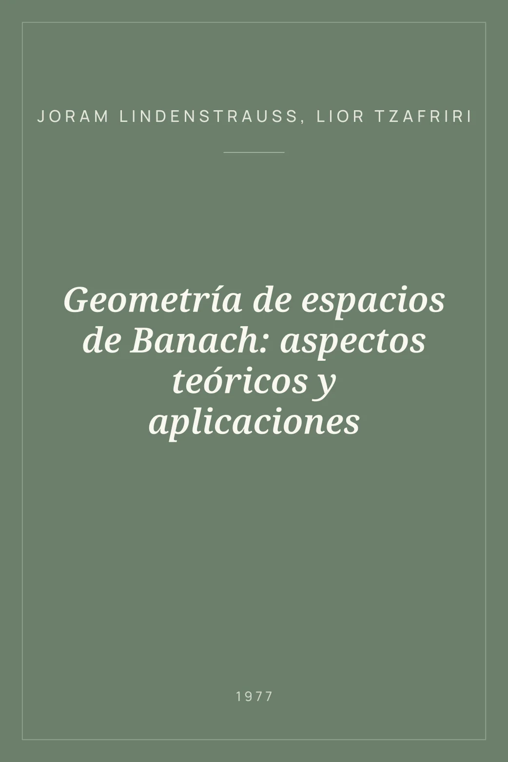 Portada de Geometría de espacios de Banach: aspectos teóricos y aplicaciones
