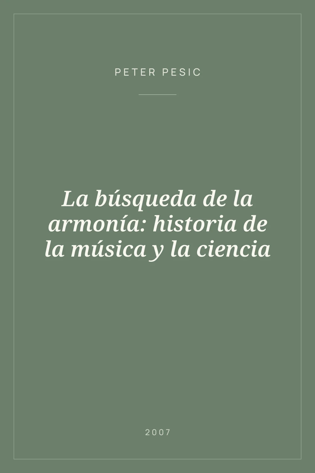 Portada de La búsqueda de la armonía: historia de la música y la ciencia