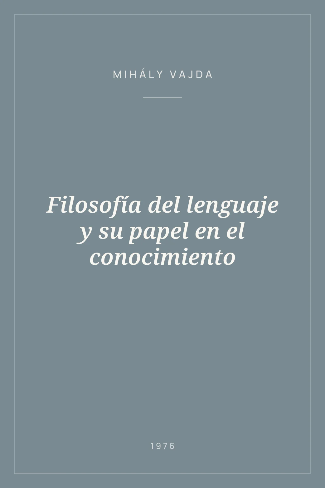 Portada de Filosofía del lenguaje y su papel en el conocimiento