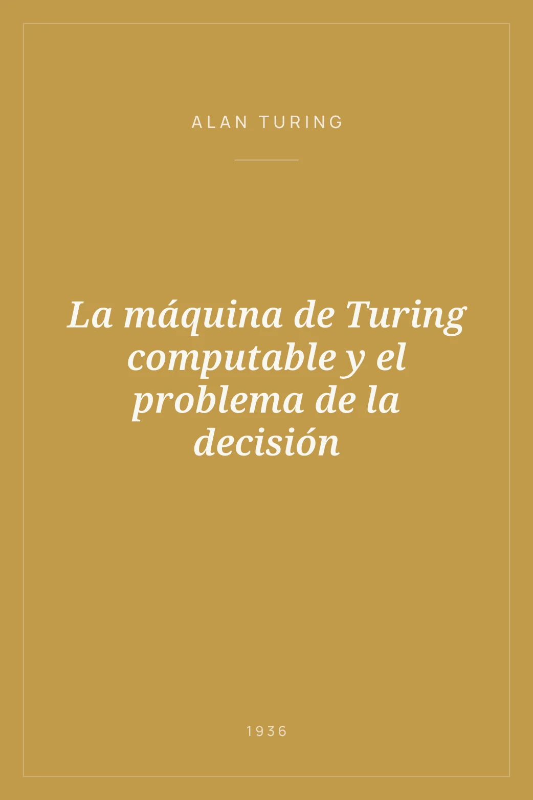 Portada de La máquina de Turing computable y el problema de la decisión