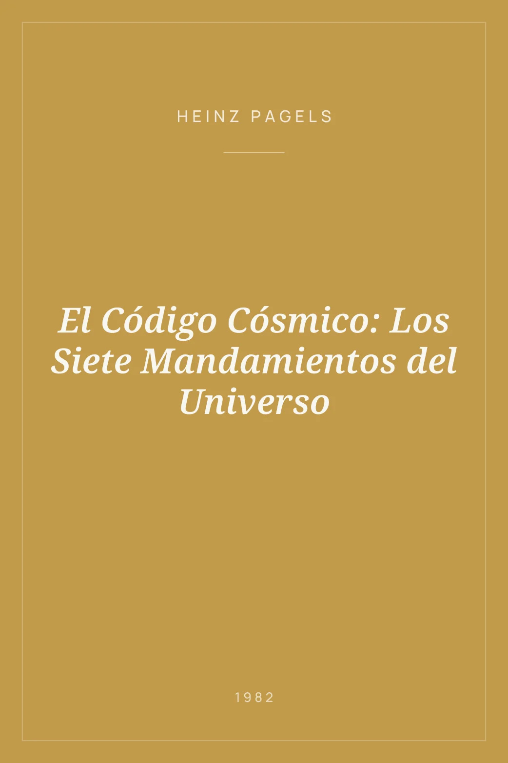 Portada de El Código Cósmico: Los Siete Mandamientos del Universo