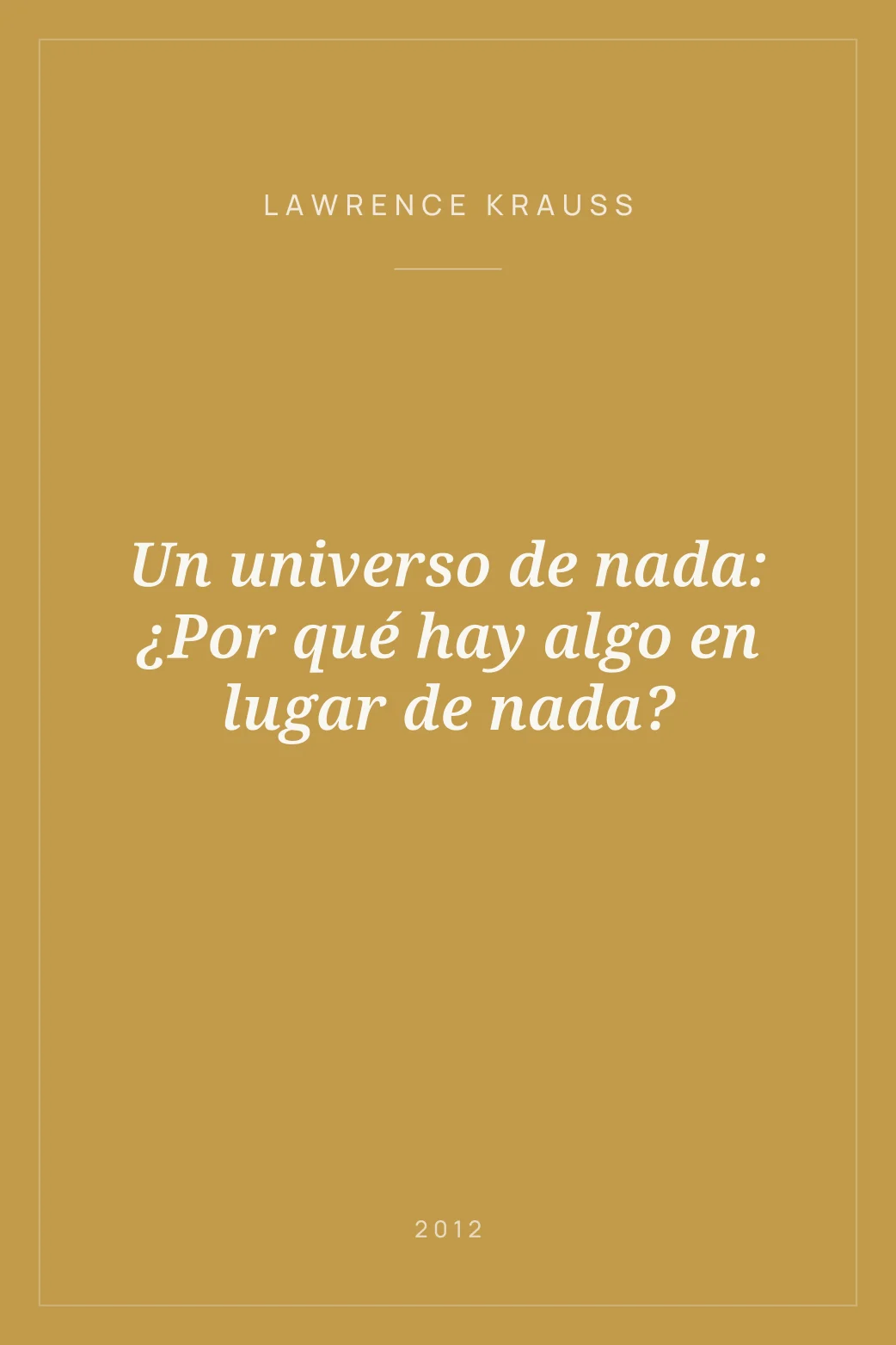 Portada de Un universo de nada: ¿Por qué hay algo en lugar de nada?