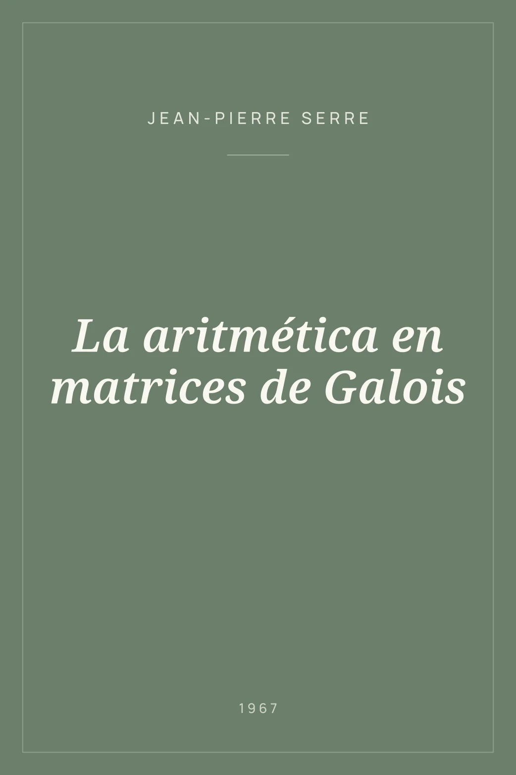 Portada de La aritmética en matrices de Galois
