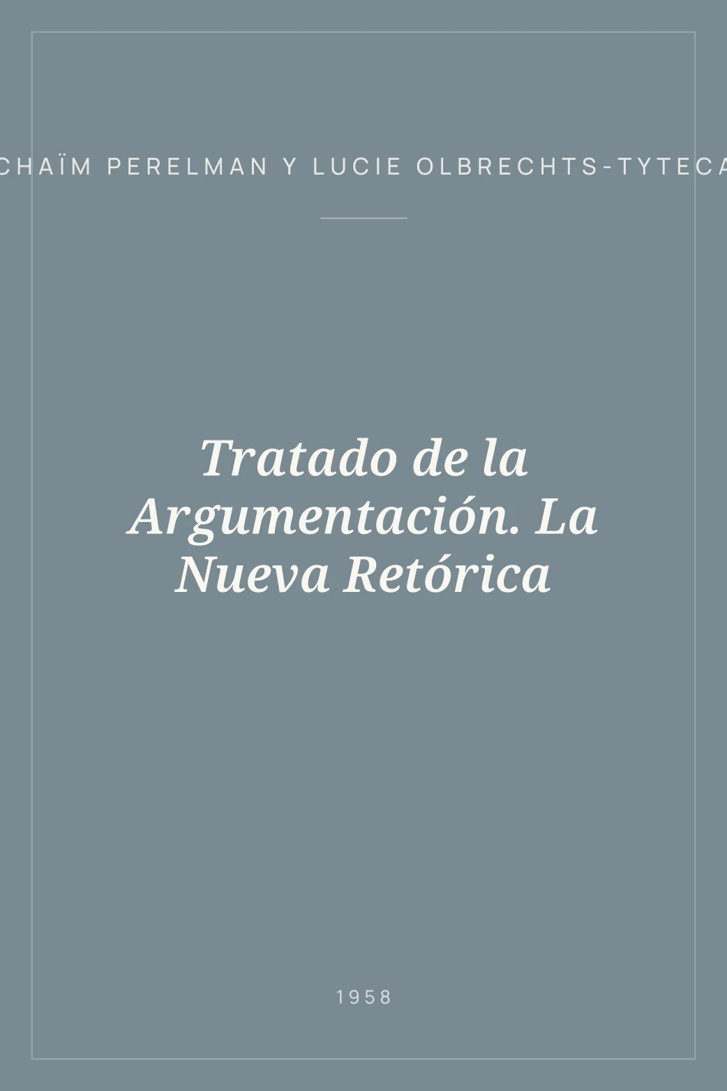 Portada de Tratado de la Argumentación. La Nueva Retórica