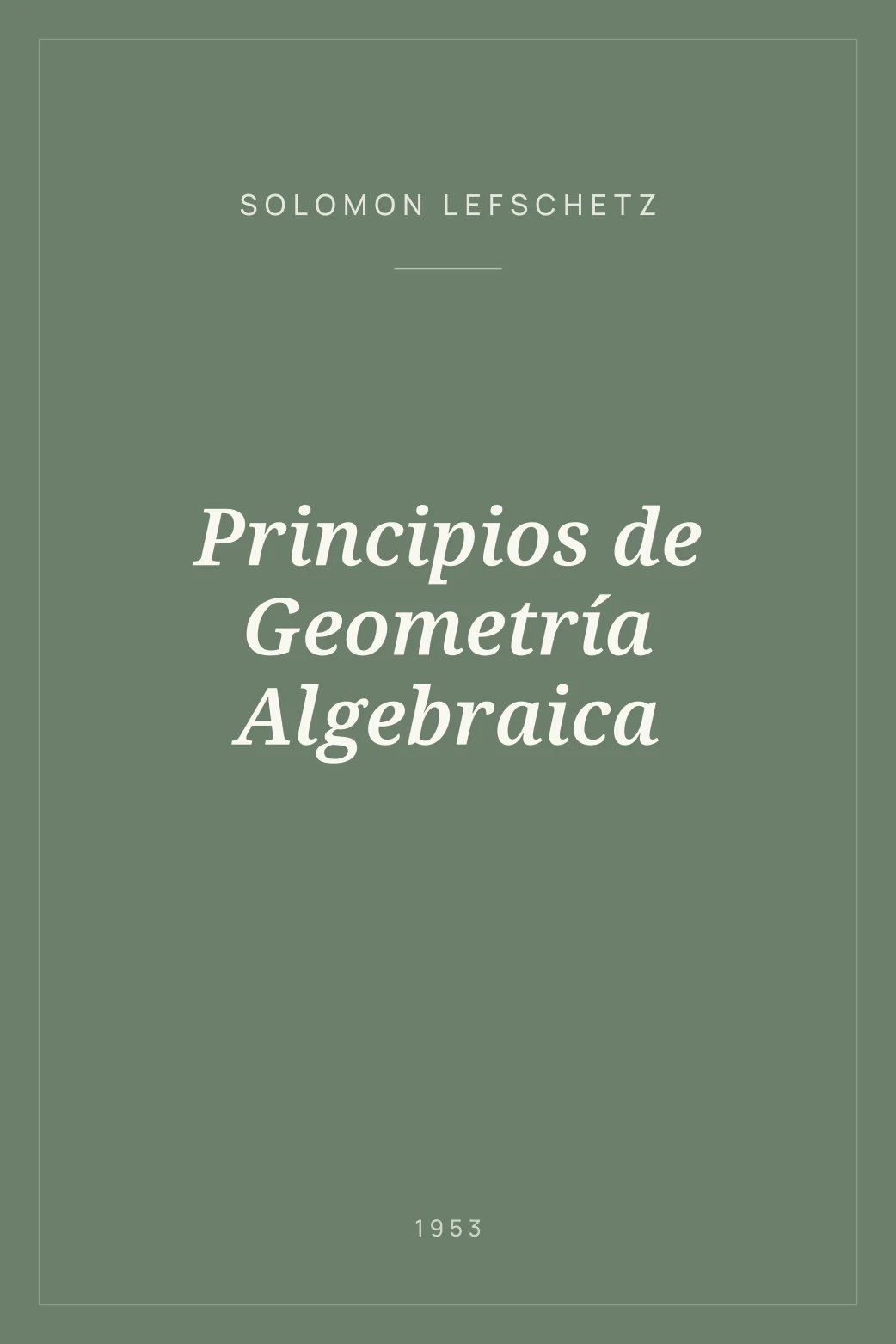 Portada de Principios de Geometría Algebraica