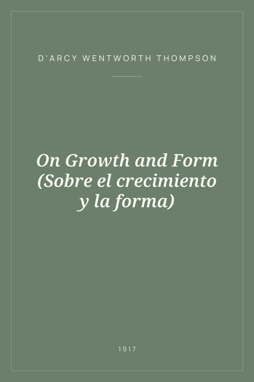 Portada de On Growth and Form (Sobre el crecimiento y la forma)