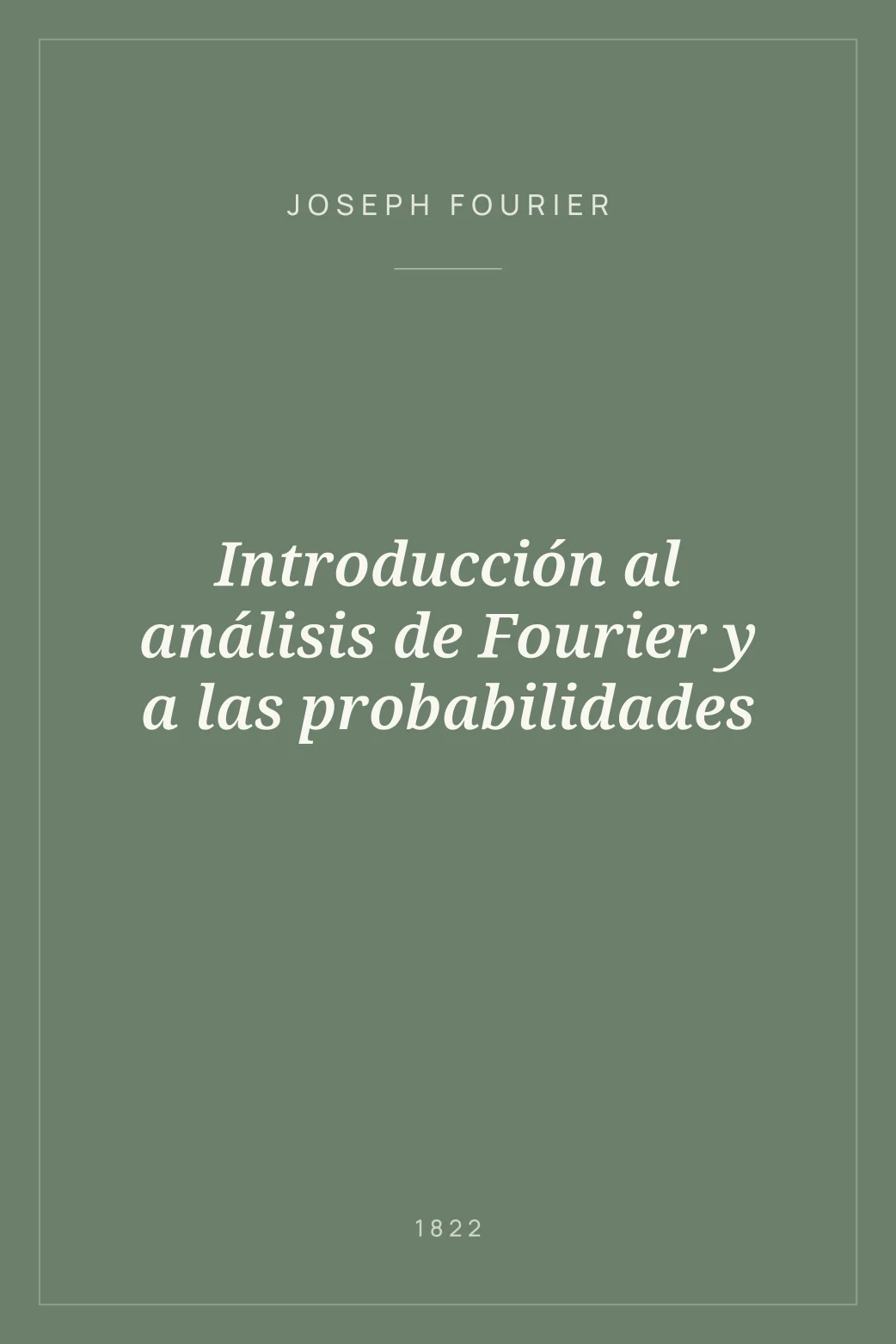 Portada de Introducción al análisis de Fourier y a las probabilidades