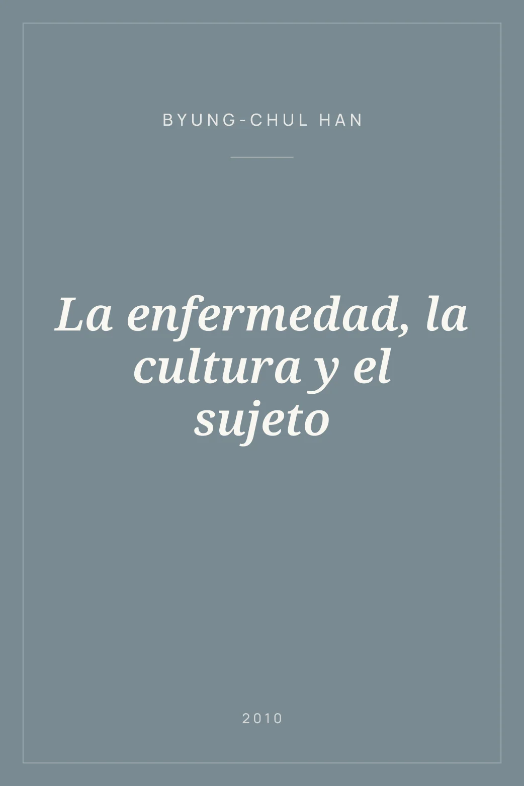 Portada de La enfermedad, la cultura y el sujeto