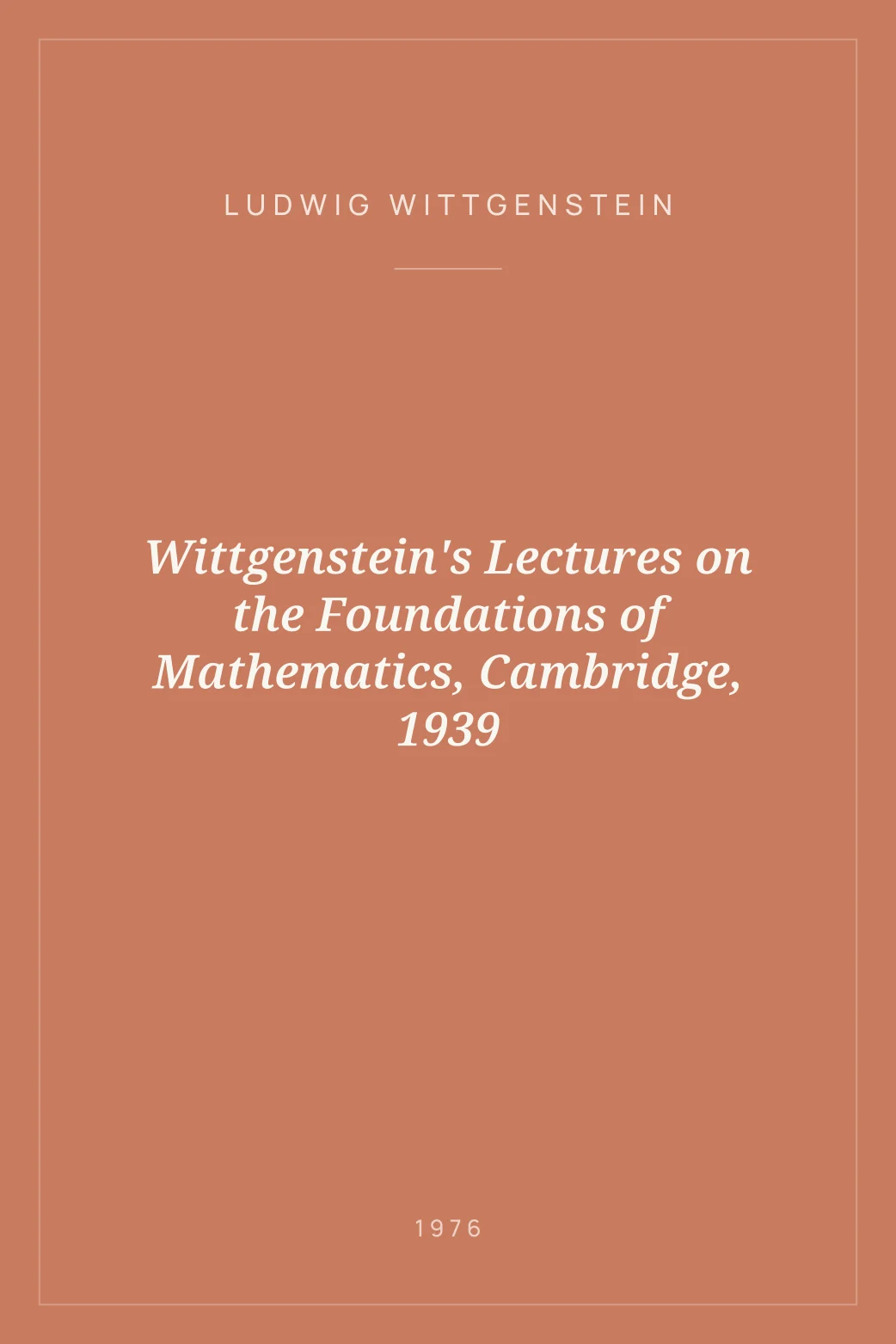 Portada de Wittgenstein's Lectures on the Foundations of Mathematics, Cambridge, 1939