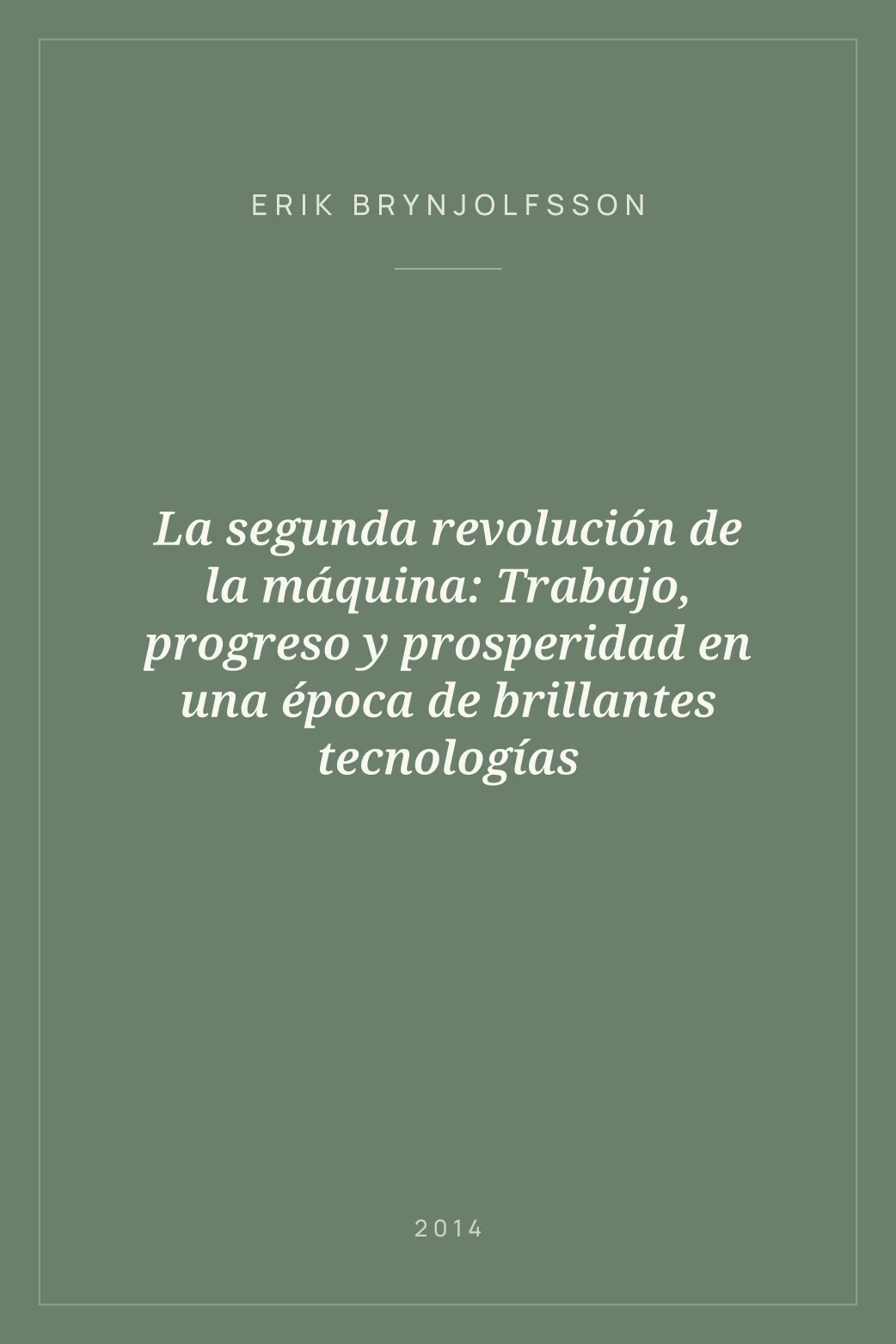 Portada de La segunda revolución de la máquina: Trabajo, progreso y prosperidad en una época de brillantes tecnologías