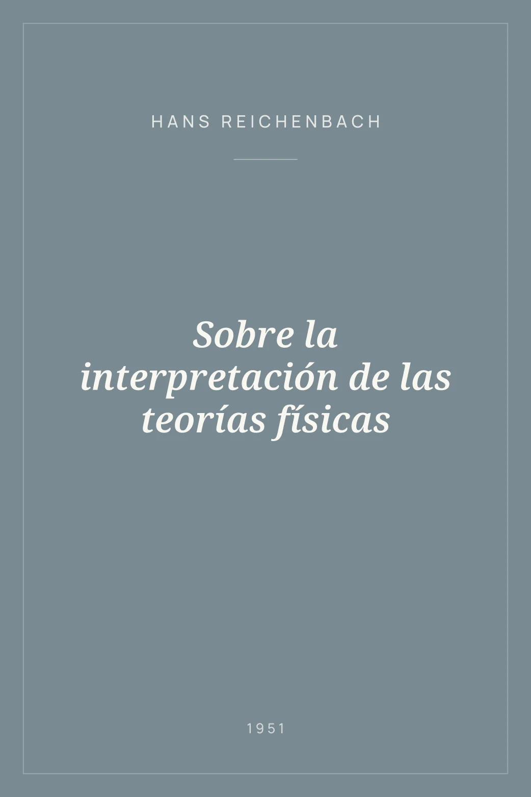Portada de Sobre la interpretación de las teorías físicas