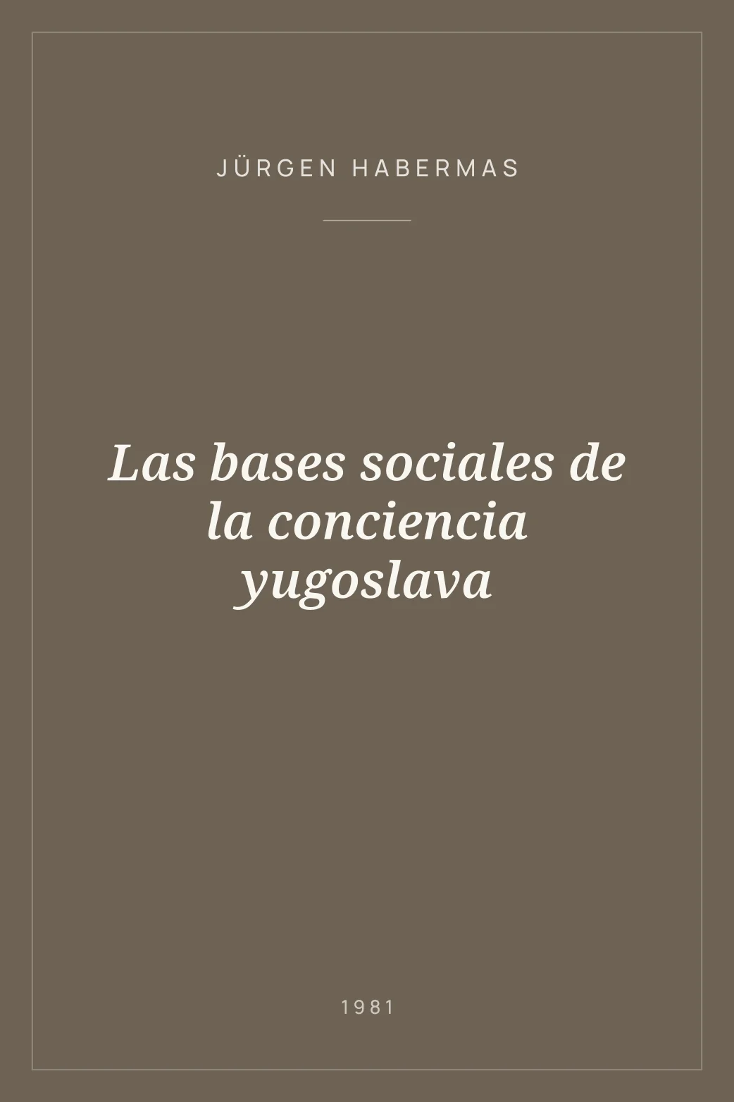 Portada de Las bases sociales de la conciencia yugoslava