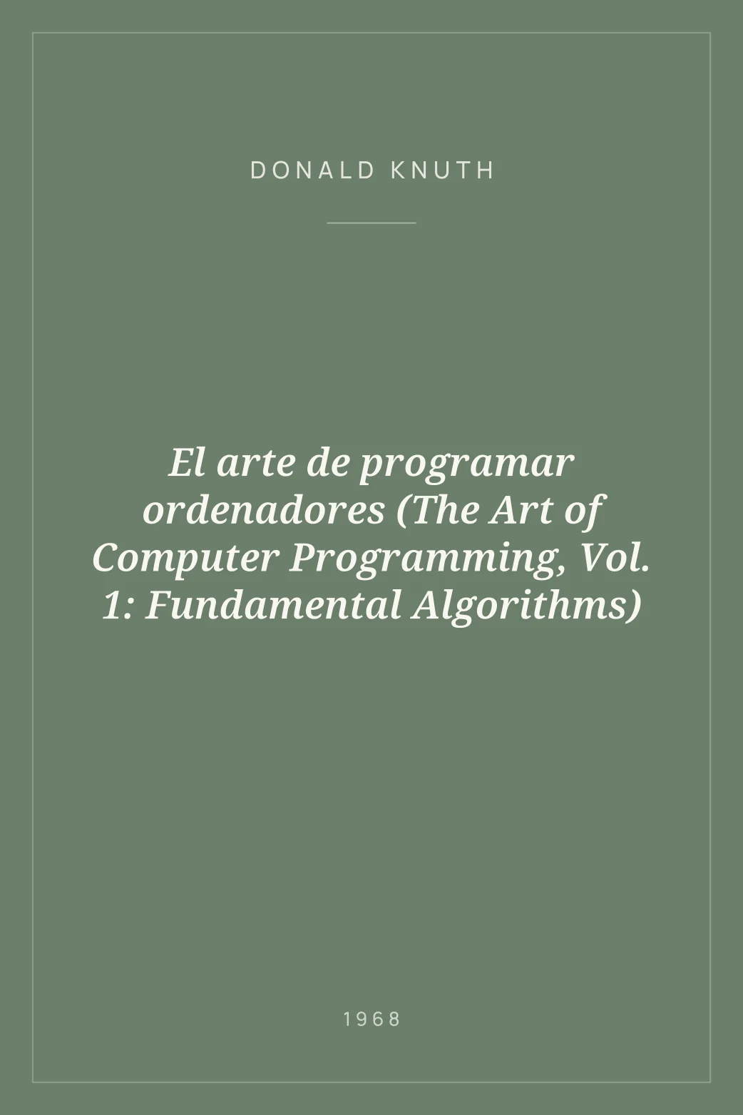 Portada de El arte de programar ordenadores (The Art of Computer Programming, Vol. 1: Fundamental Algorithms)