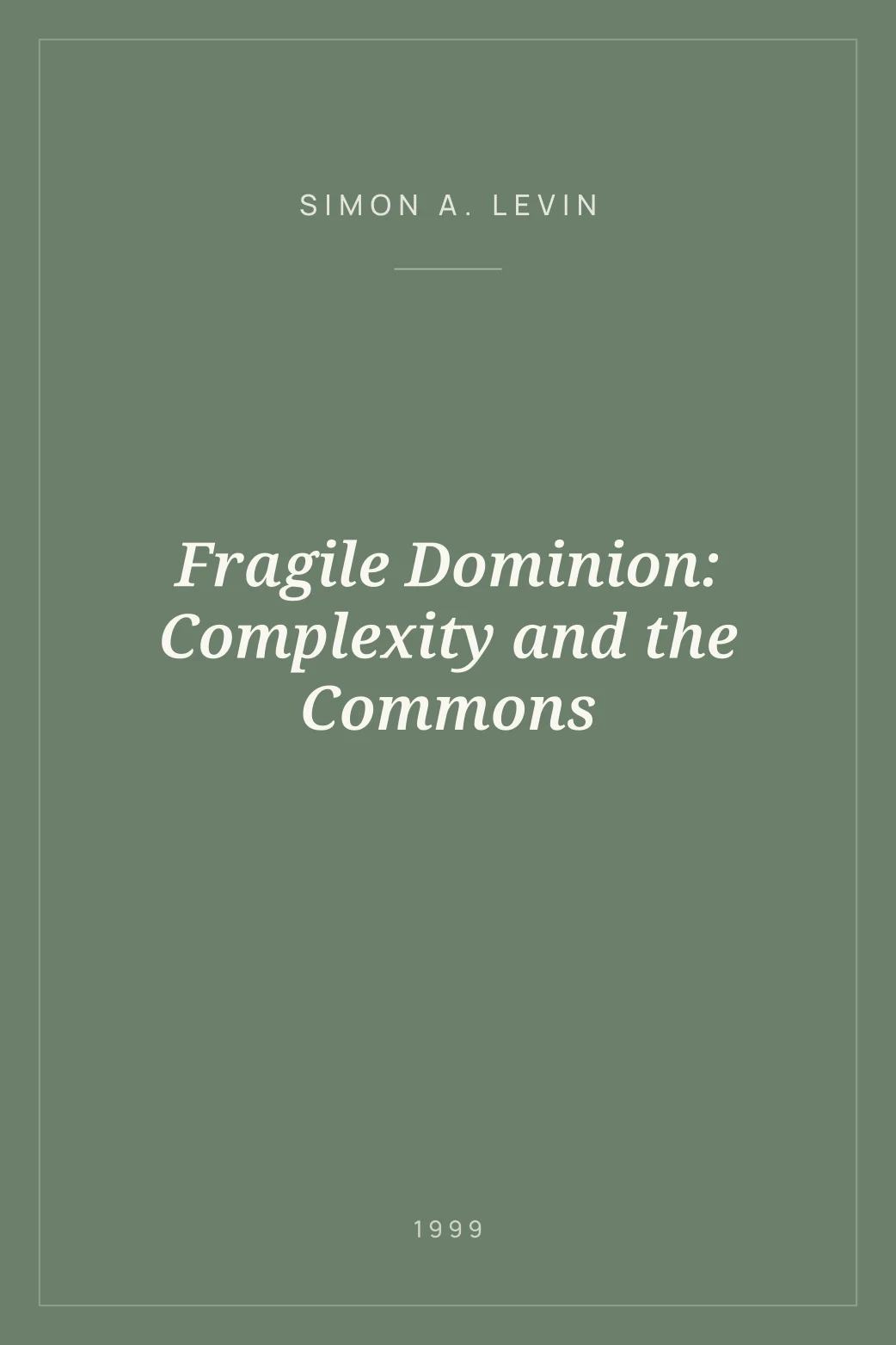 Portada de Fragile Dominion: Complexity and the Commons