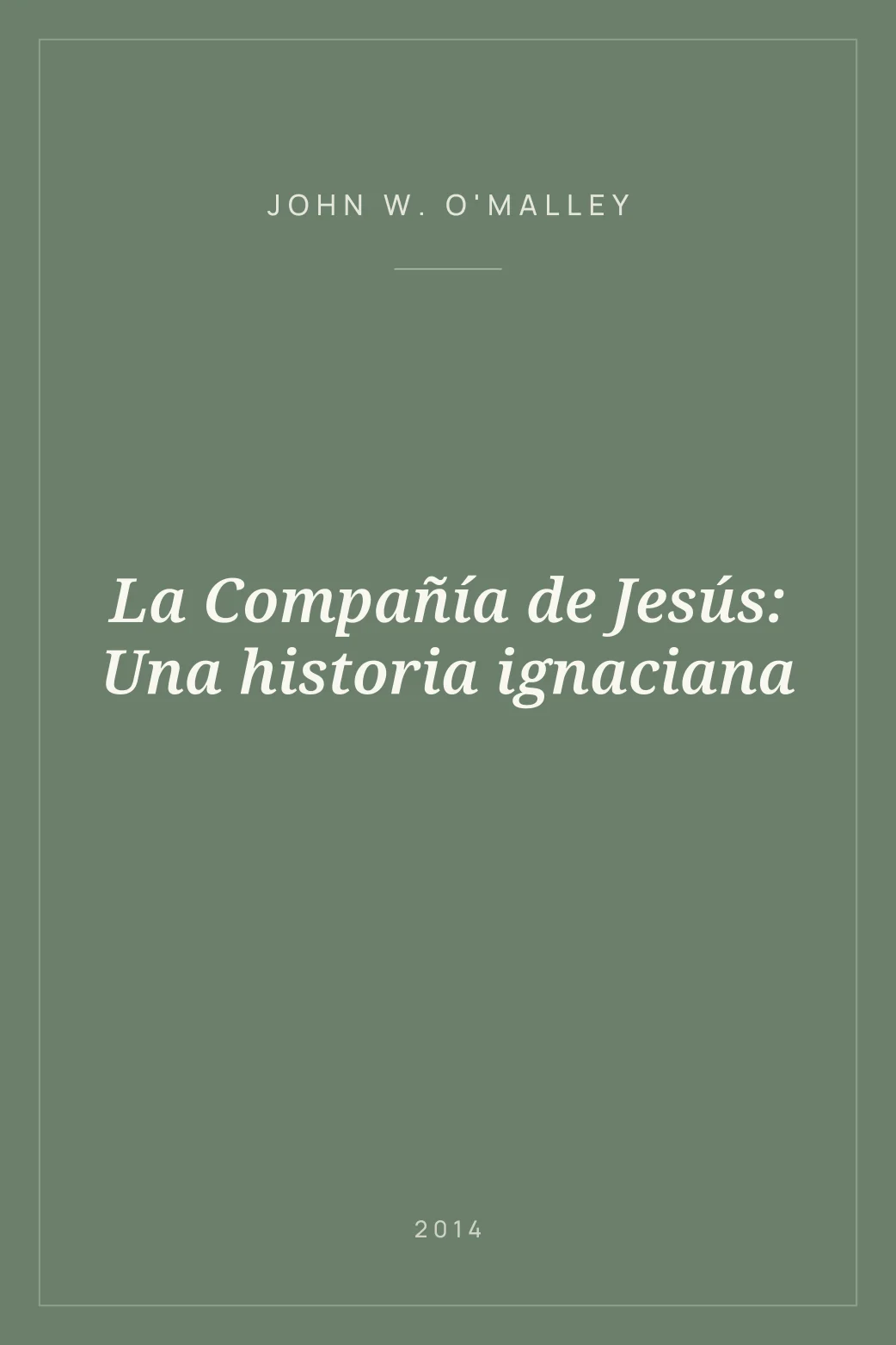 Portada de La Compañía de Jesús: Una historia ignaciana