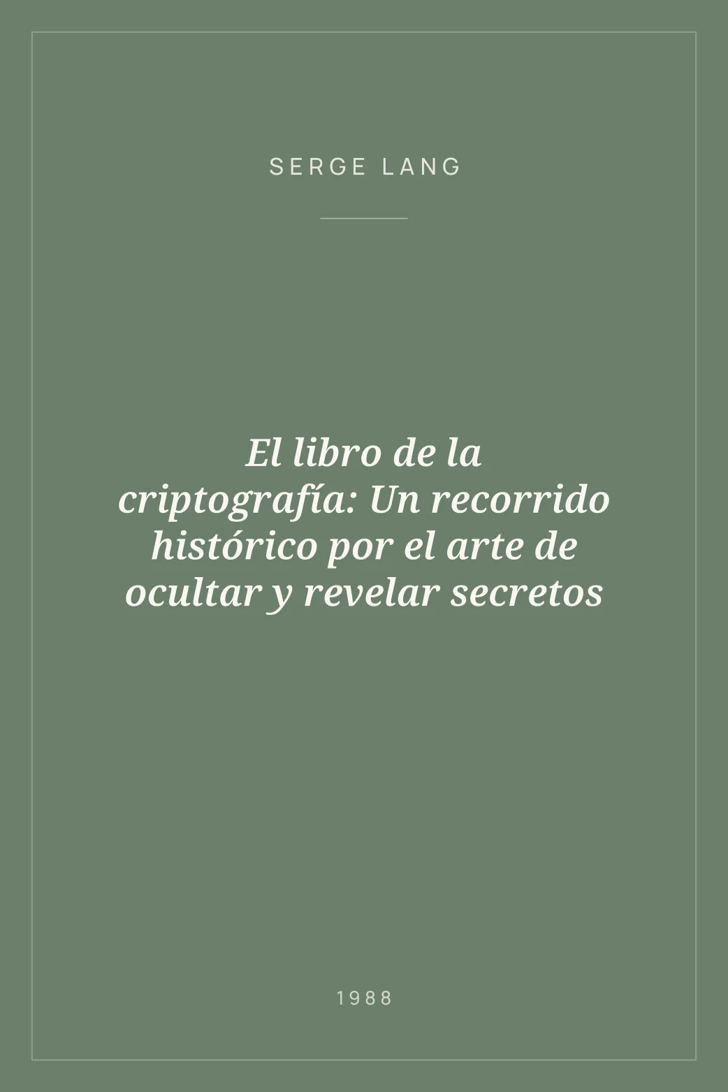 Portada de El libro de la criptografía: Un recorrido histórico por el arte de ocultar y revelar secretos