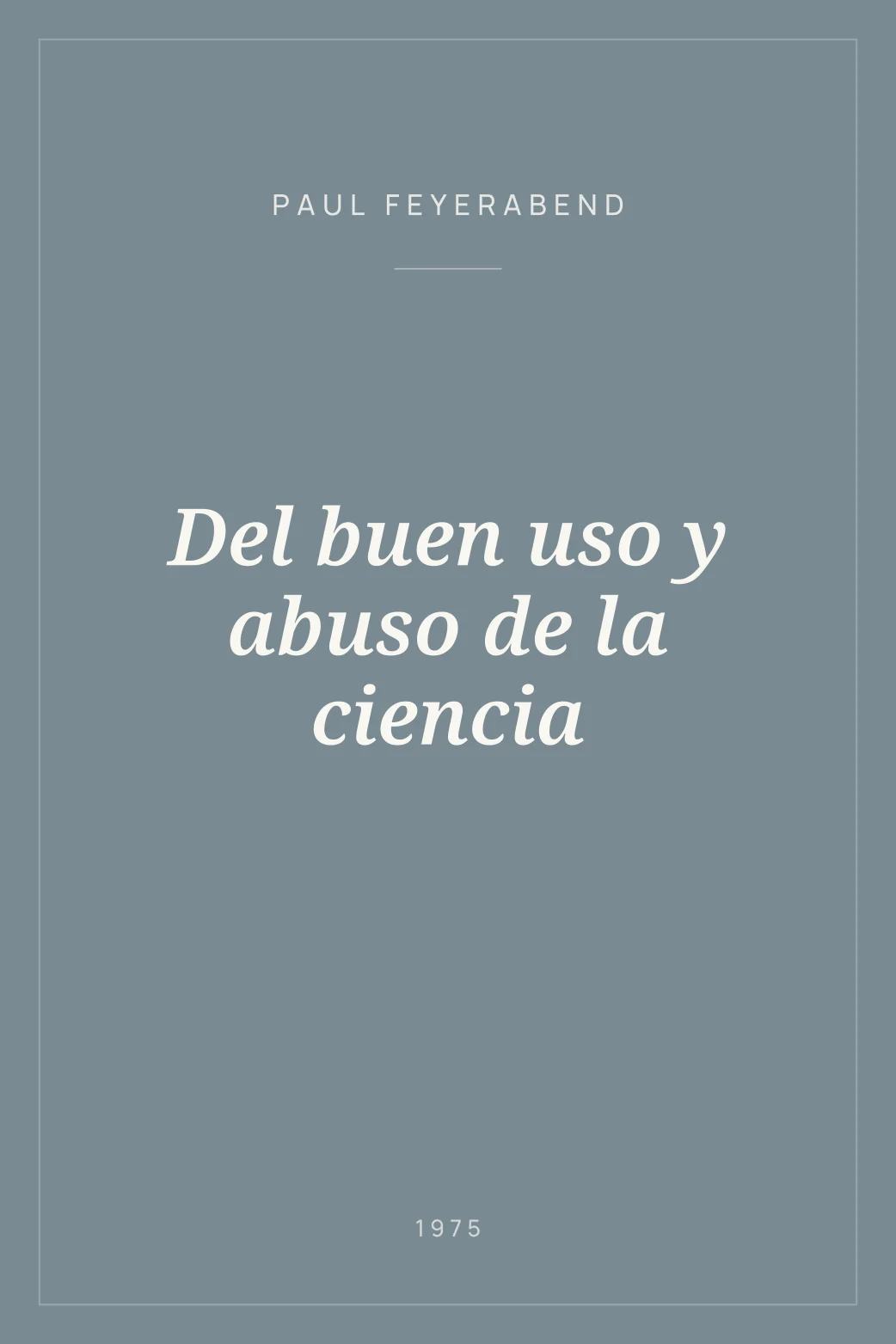 Portada de Del buen uso y abuso de la ciencia