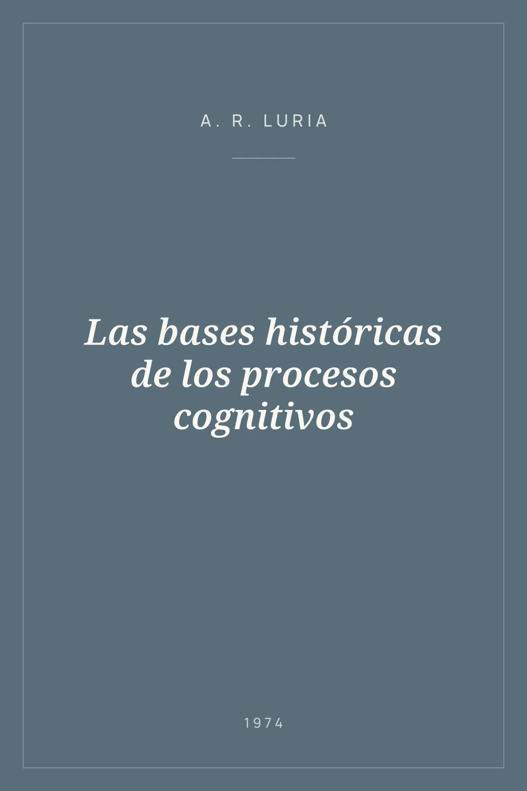 Portada de Las bases históricas de los procesos cognitivos