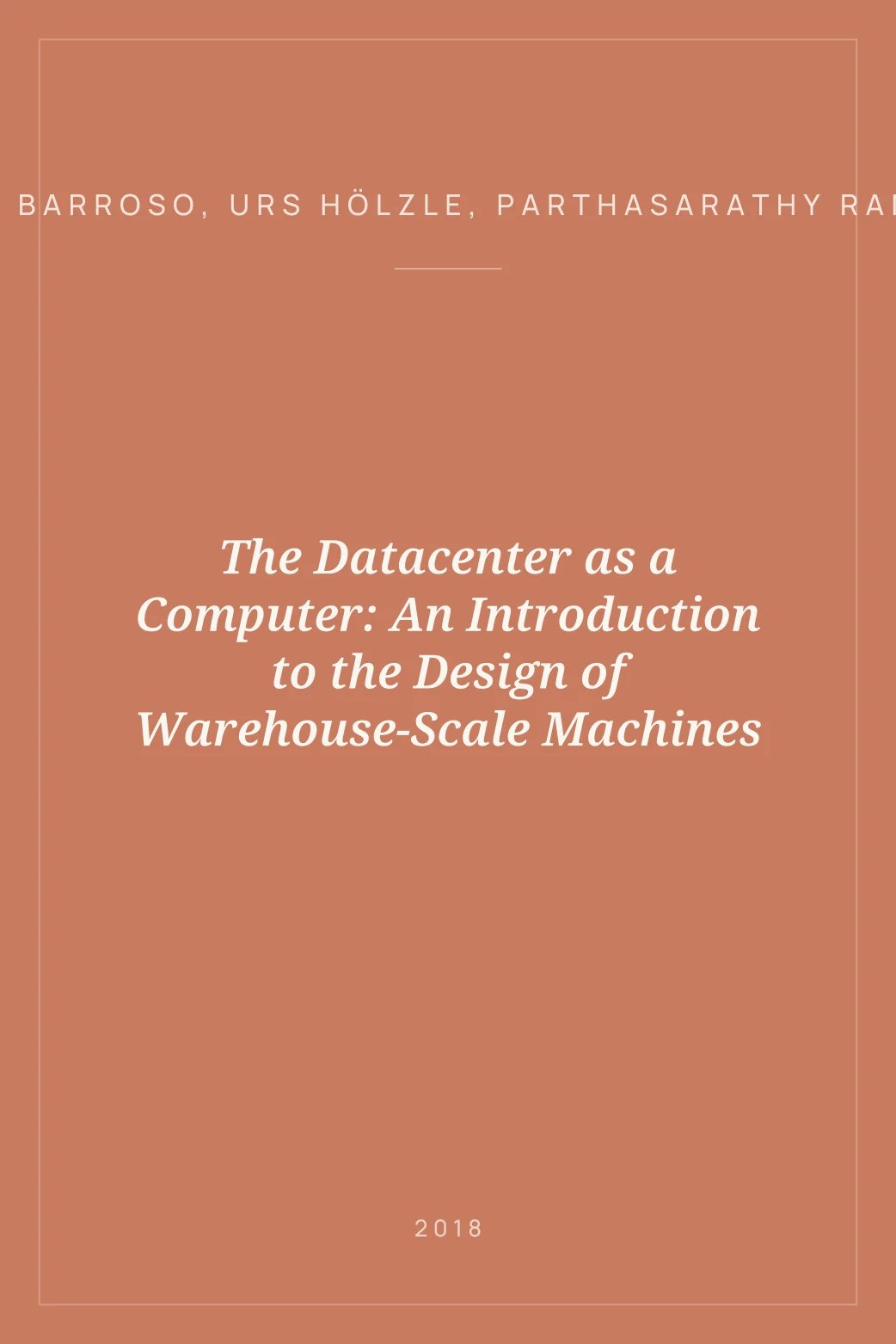 Portada de The Datacenter as a Computer: An Introduction to the Design of Warehouse-Scale Machines