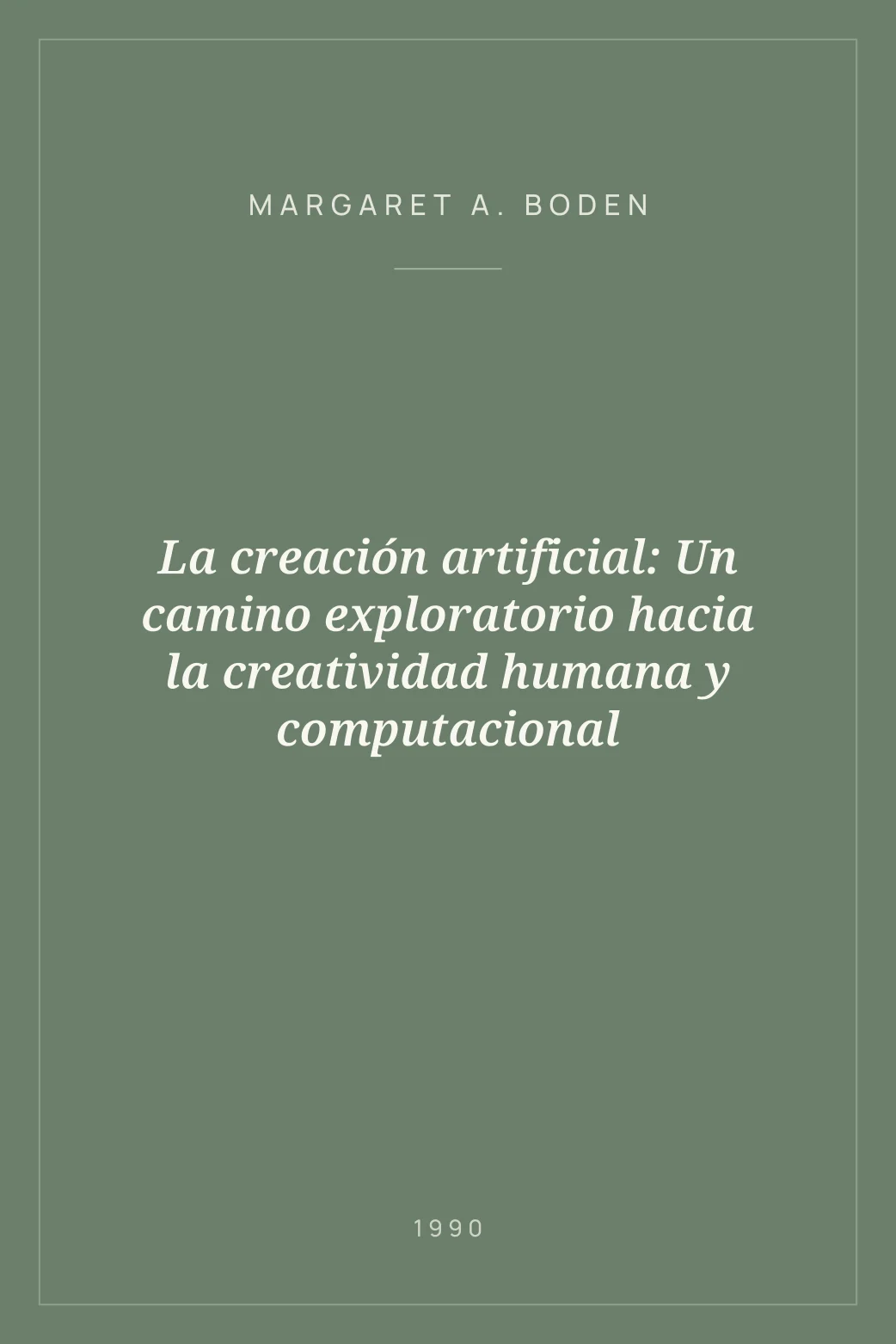 Portada de La creación artificial: Un camino exploratorio hacia la creatividad humana y computacional