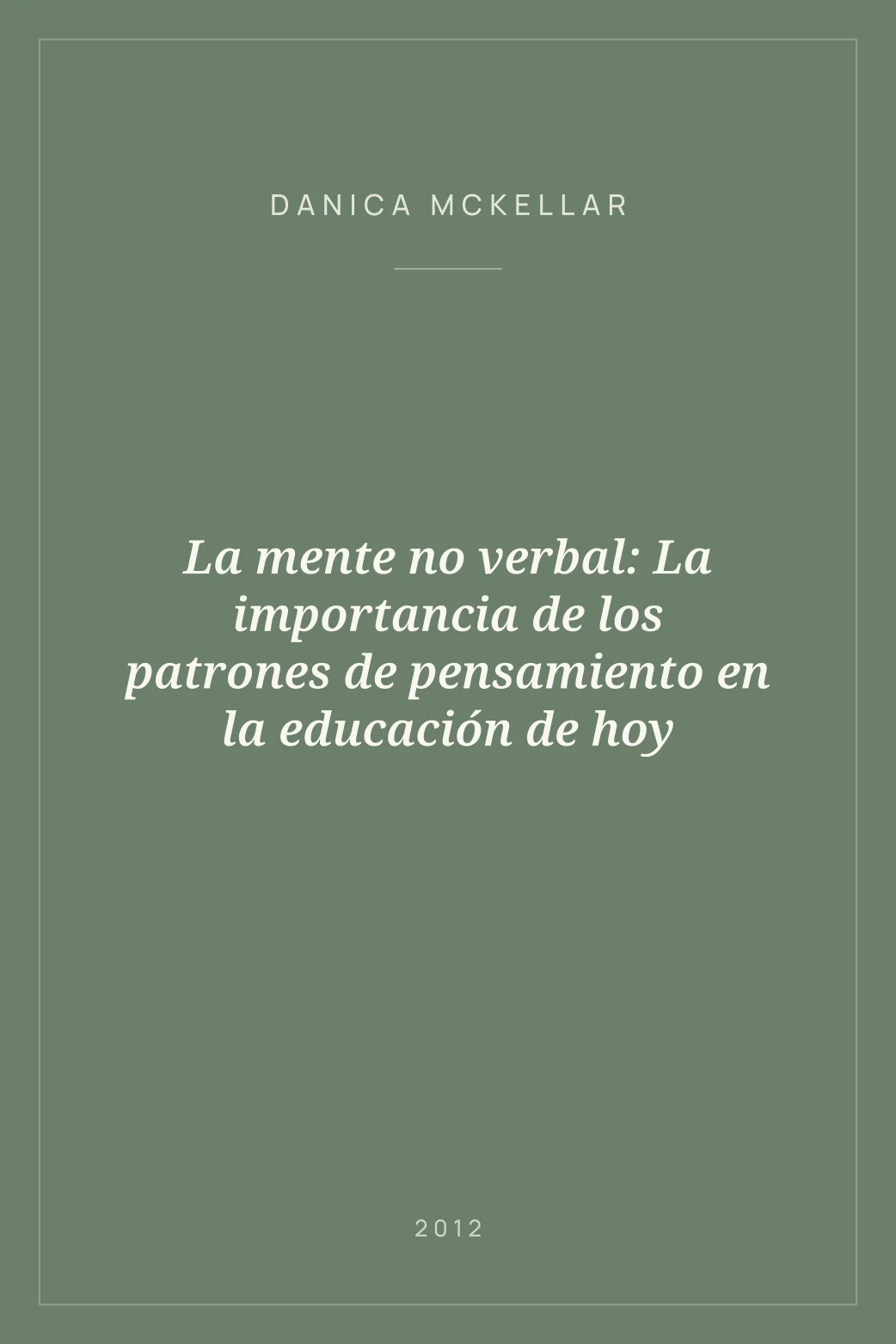 Portada de La mente no verbal: La importancia de los patrones de pensamiento en la educación de hoy