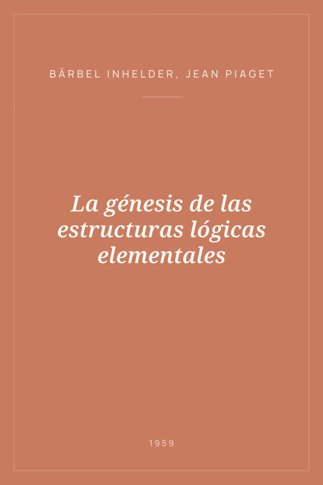 Portada de La génesis de las estructuras lógicas elementales