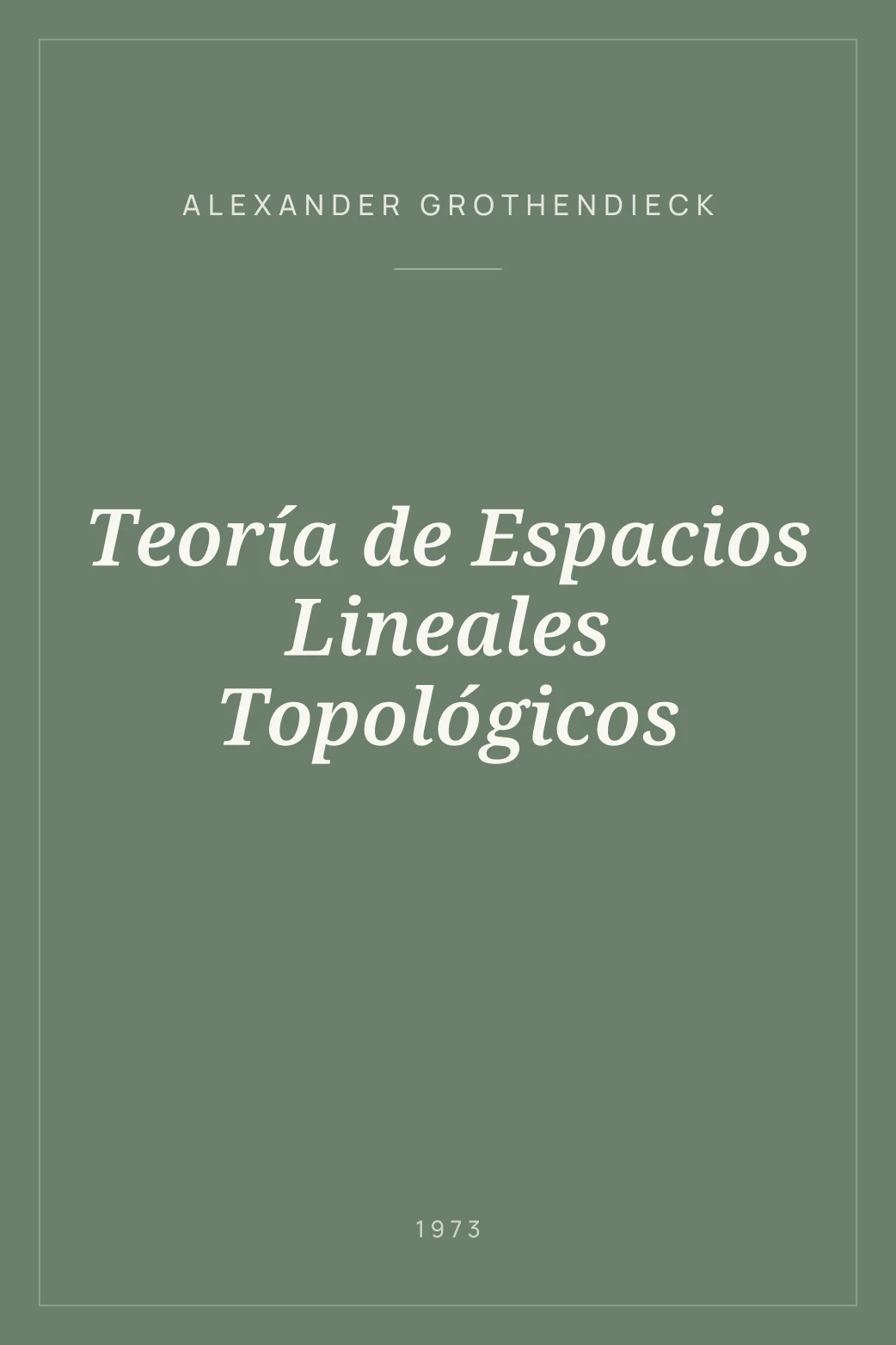 Portada de Teoría de Espacios Lineales Topológicos