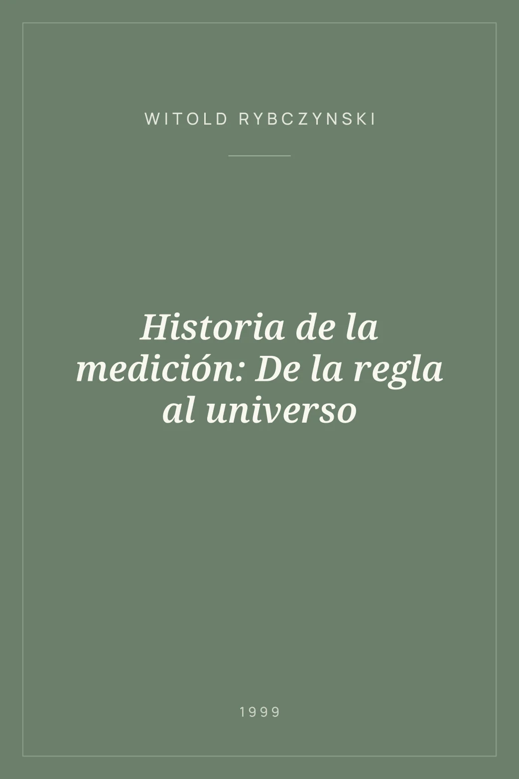 Portada de Historia de la medición: De la regla al universo
