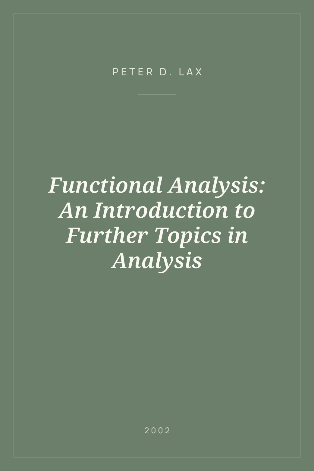 Portada de Functional Analysis: An Introduction to Further Topics in Analysis