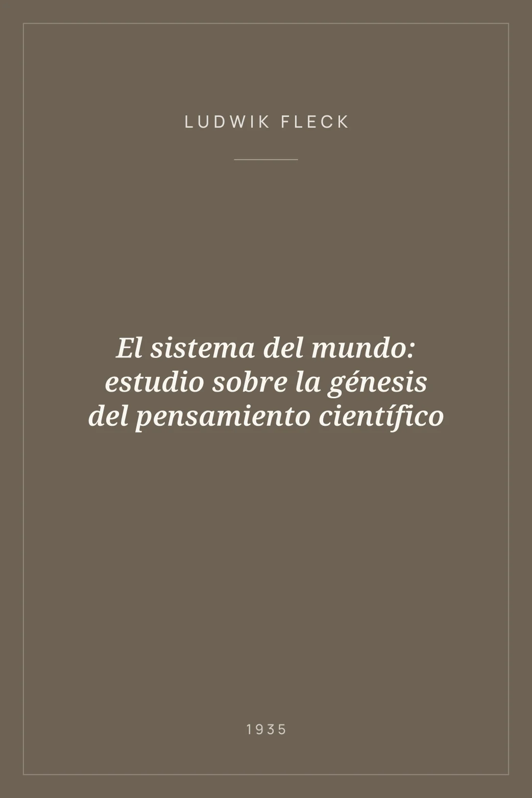 Portada de El sistema del mundo: estudio sobre la génesis del pensamiento científico