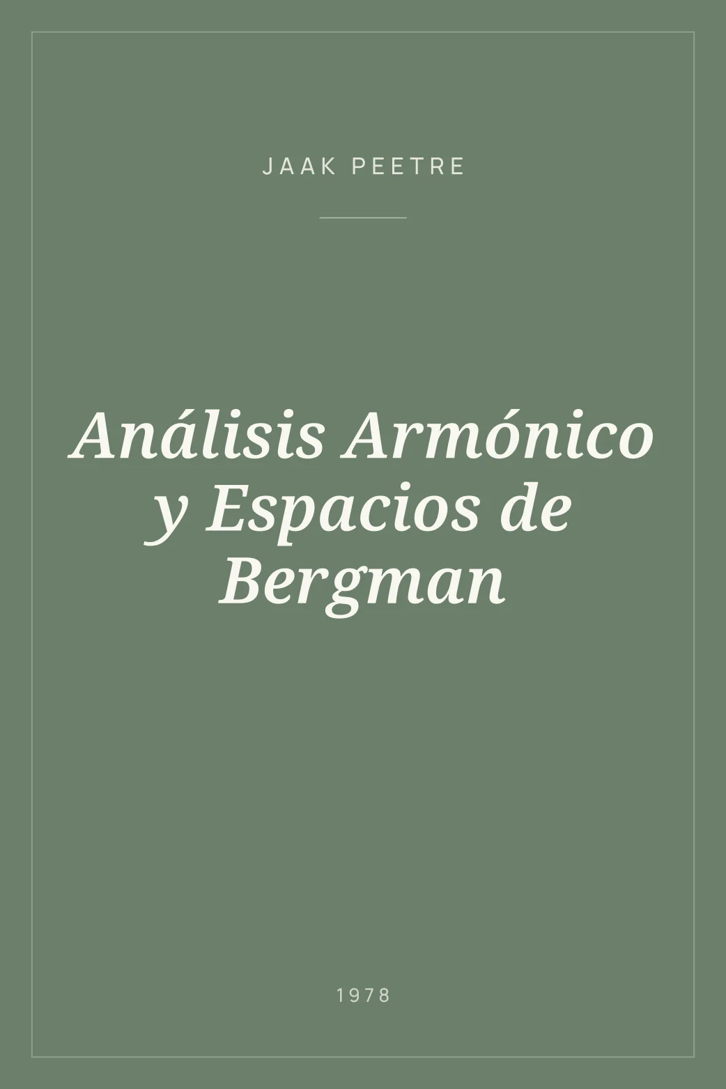 Portada de Análisis Armónico y Espacios de Bergman